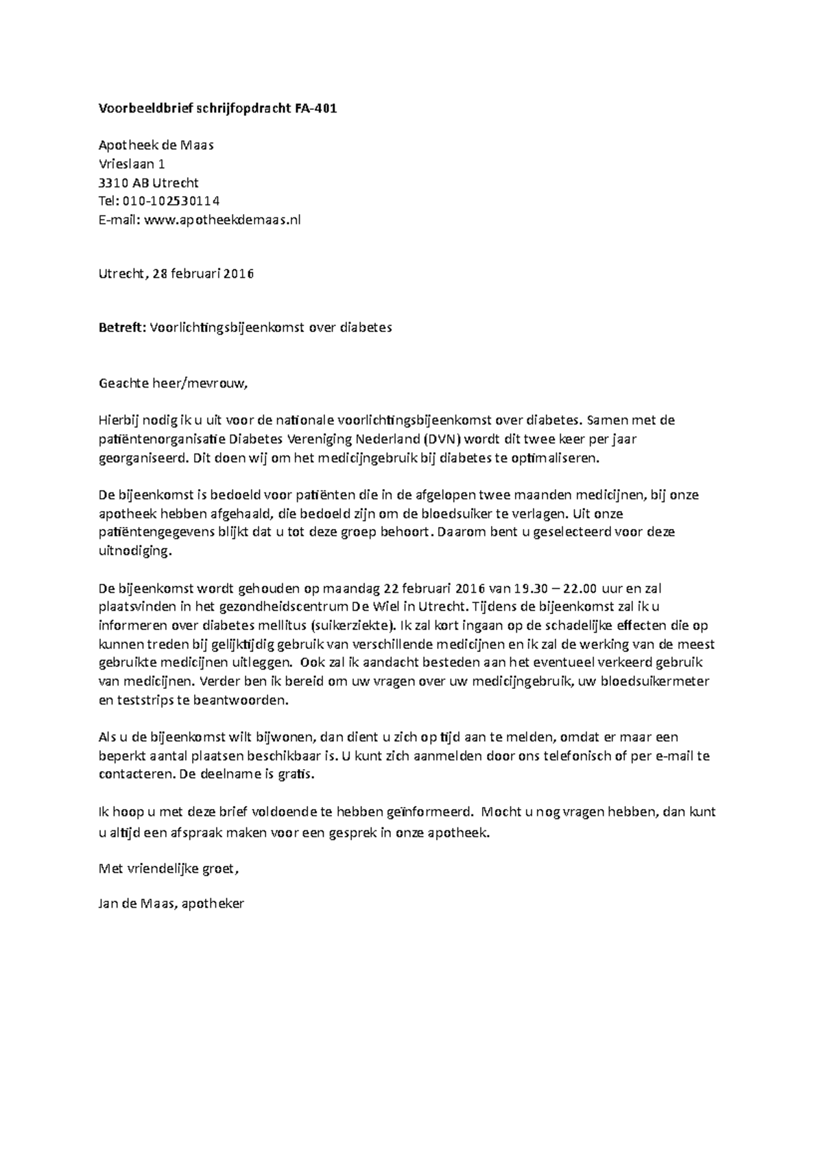 Verplichte opgaven Voorbeeldbrief schrijfopdracht Voorbeeldbrief schrijfopdracht Apotheek de