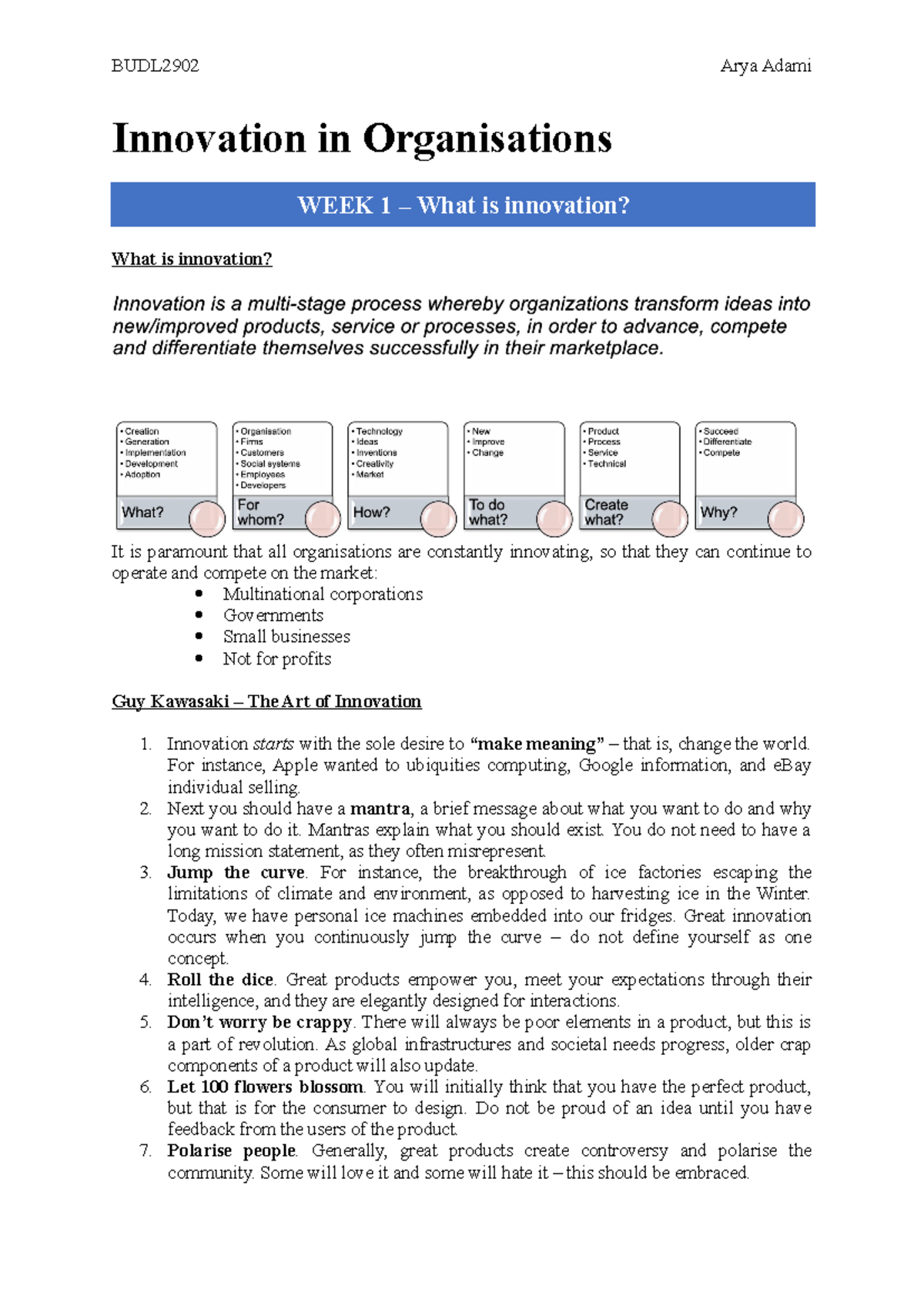 BUDL2902 Notes - Innovation in Organisations What is innovation? It is ...