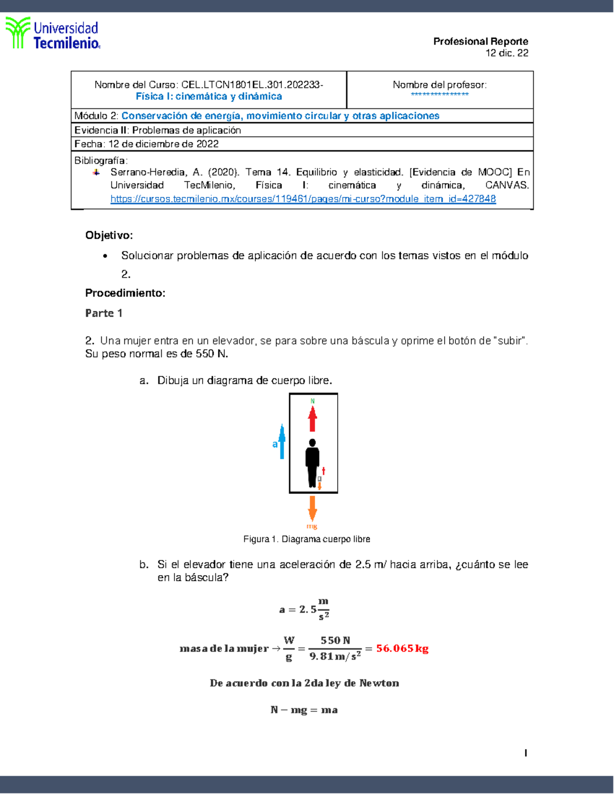 Evidencia II - Ejercicios Explicados - 12 Dic. 22 Nombre Del Curso: CEL ...