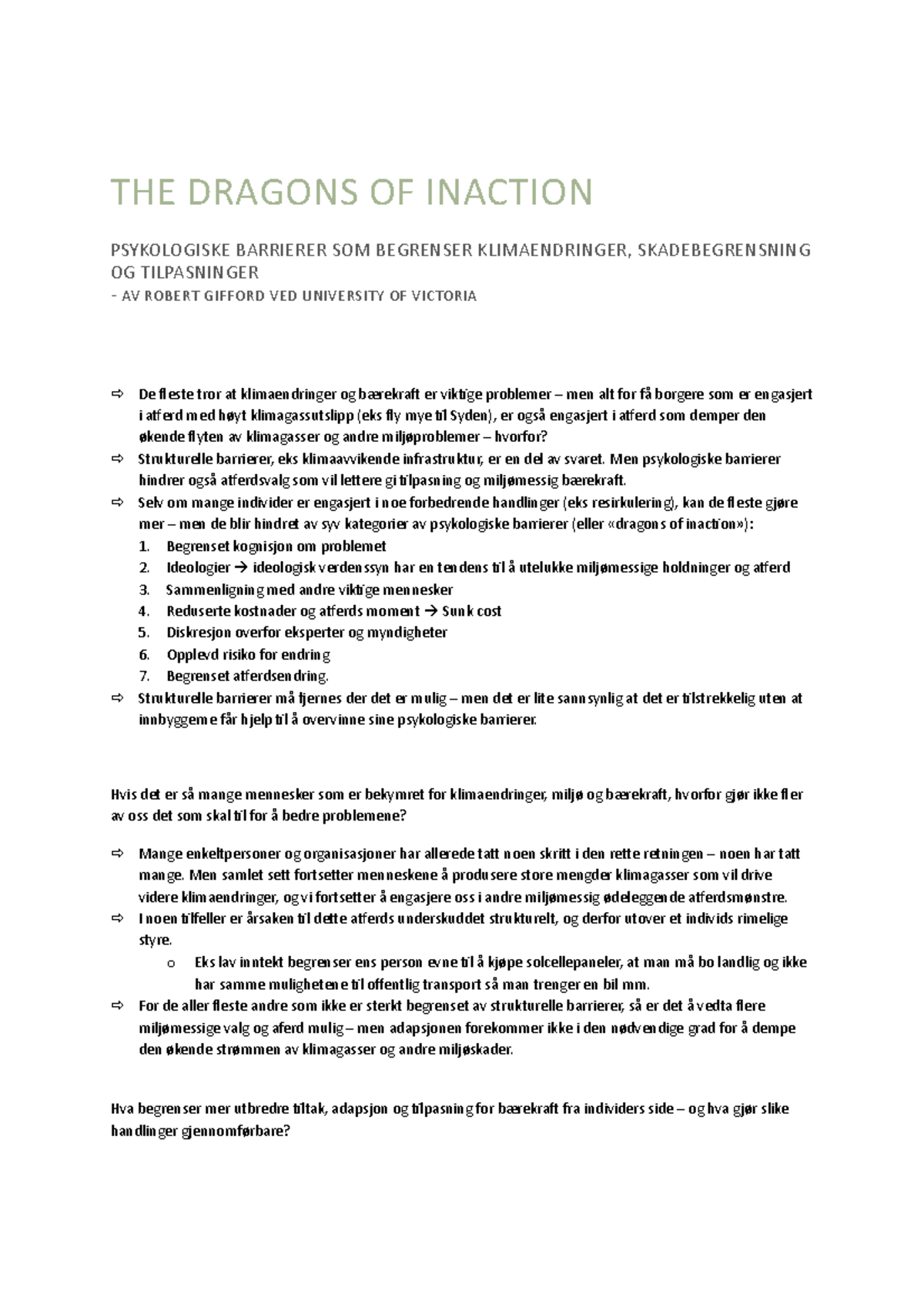 The dragons of inaction THE DRAGONS OF INACTION PSYKOLOGISKE