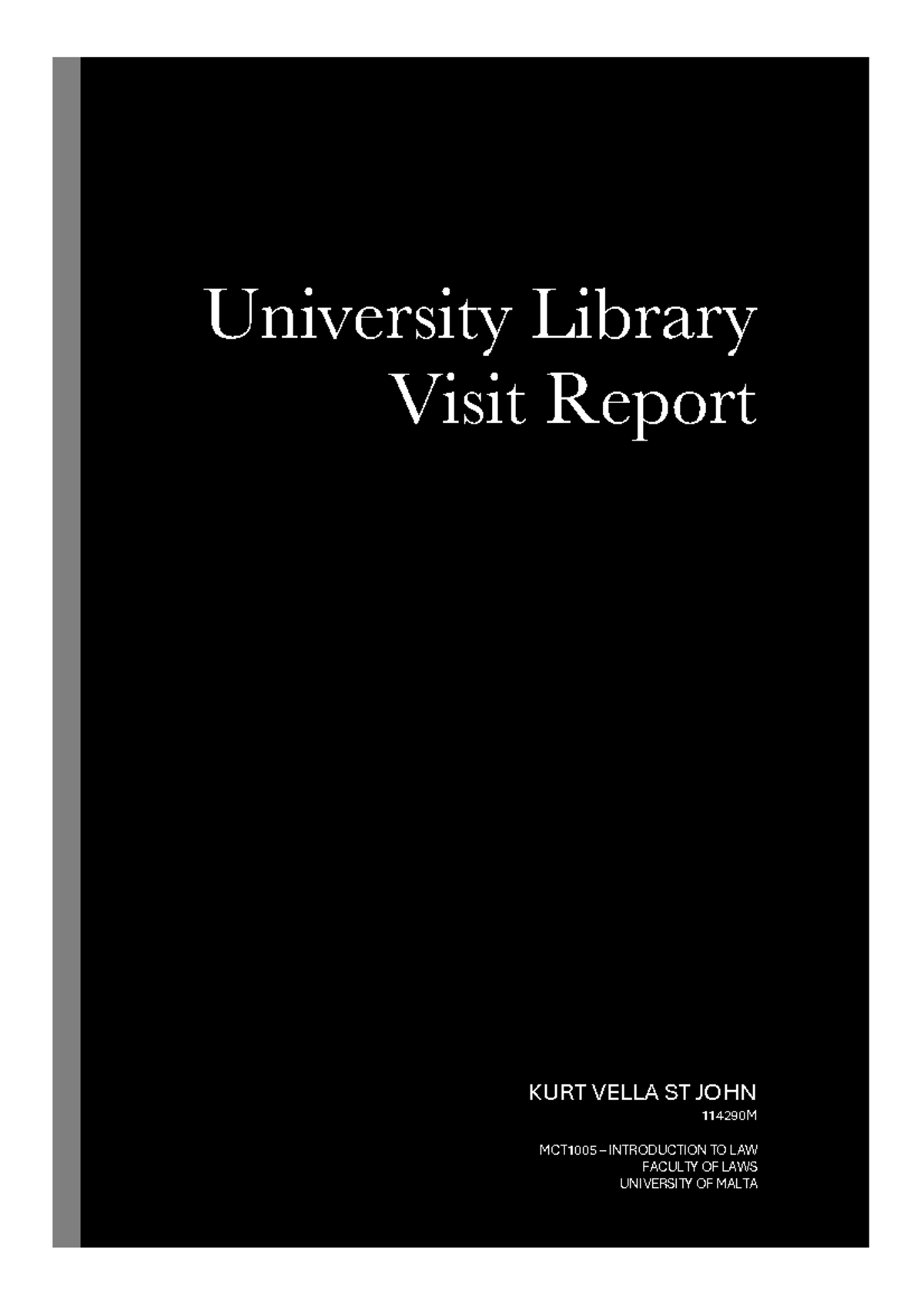 MCT1005 Assignment Final(Kurt Vella) - University Library Visit Report ...