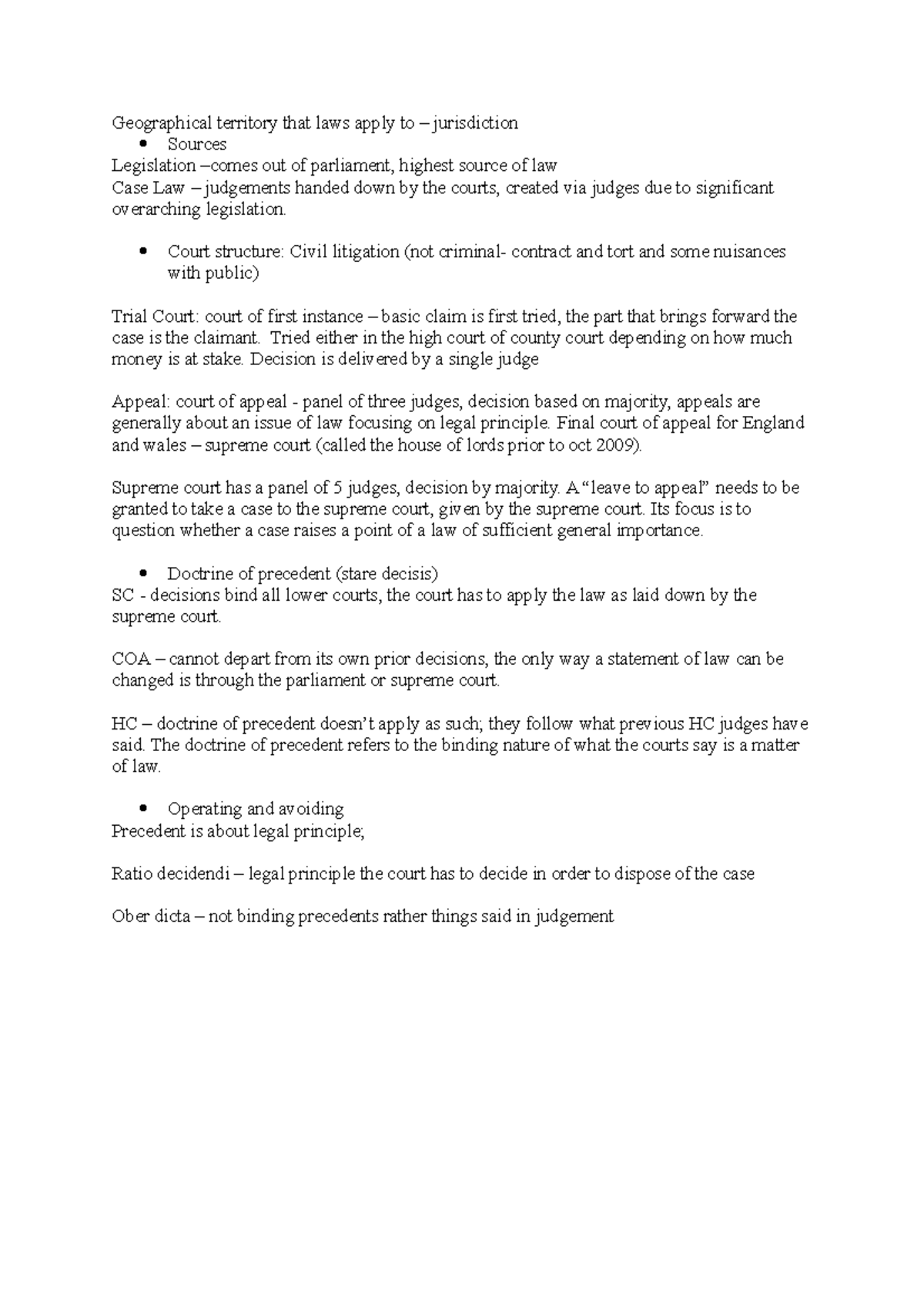 Basics of law Geographical territory that laws apply to jurisdiction Sources Legislation