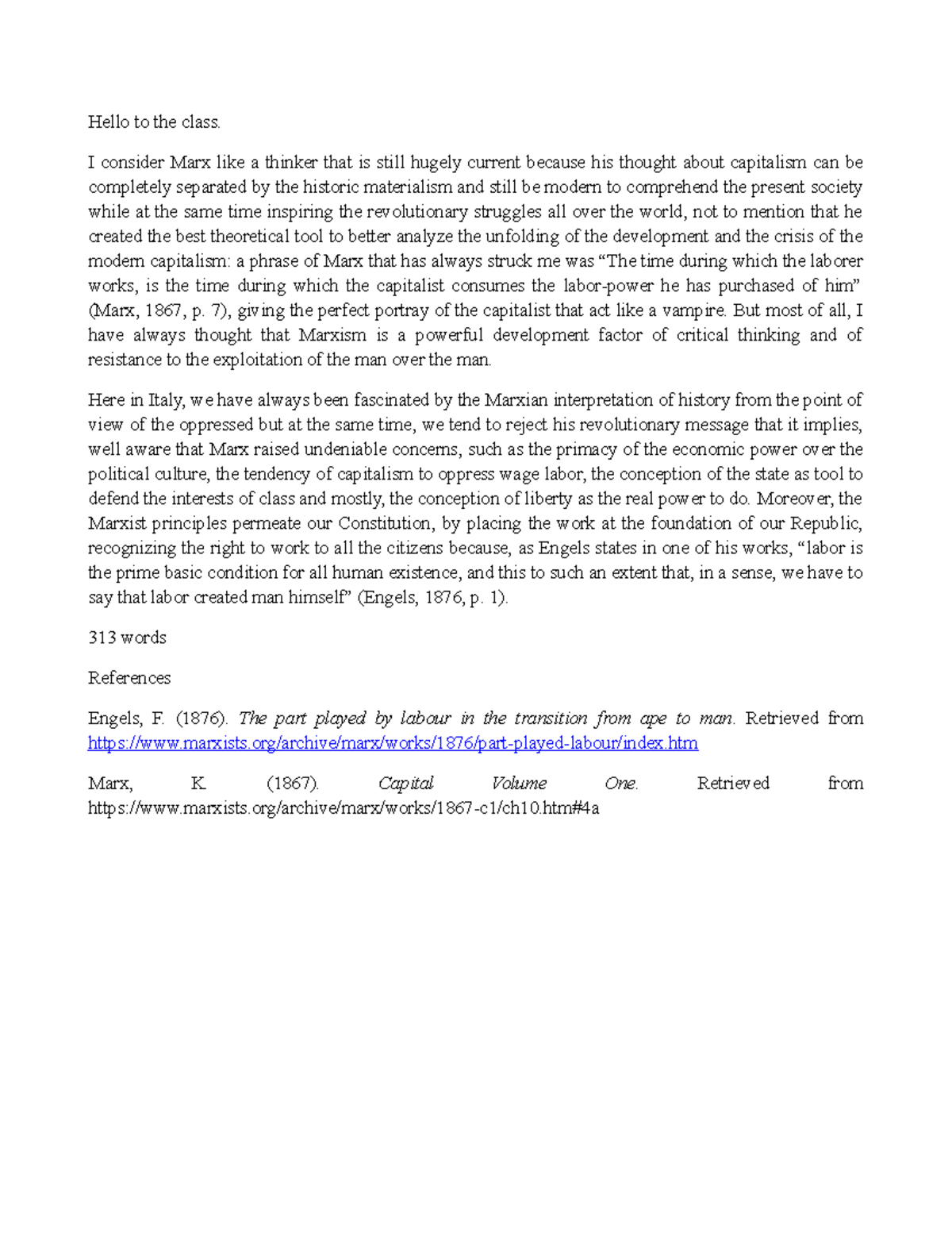 Forum Discussion Unit 1 - Hello to the class. I consider Marx like a ...