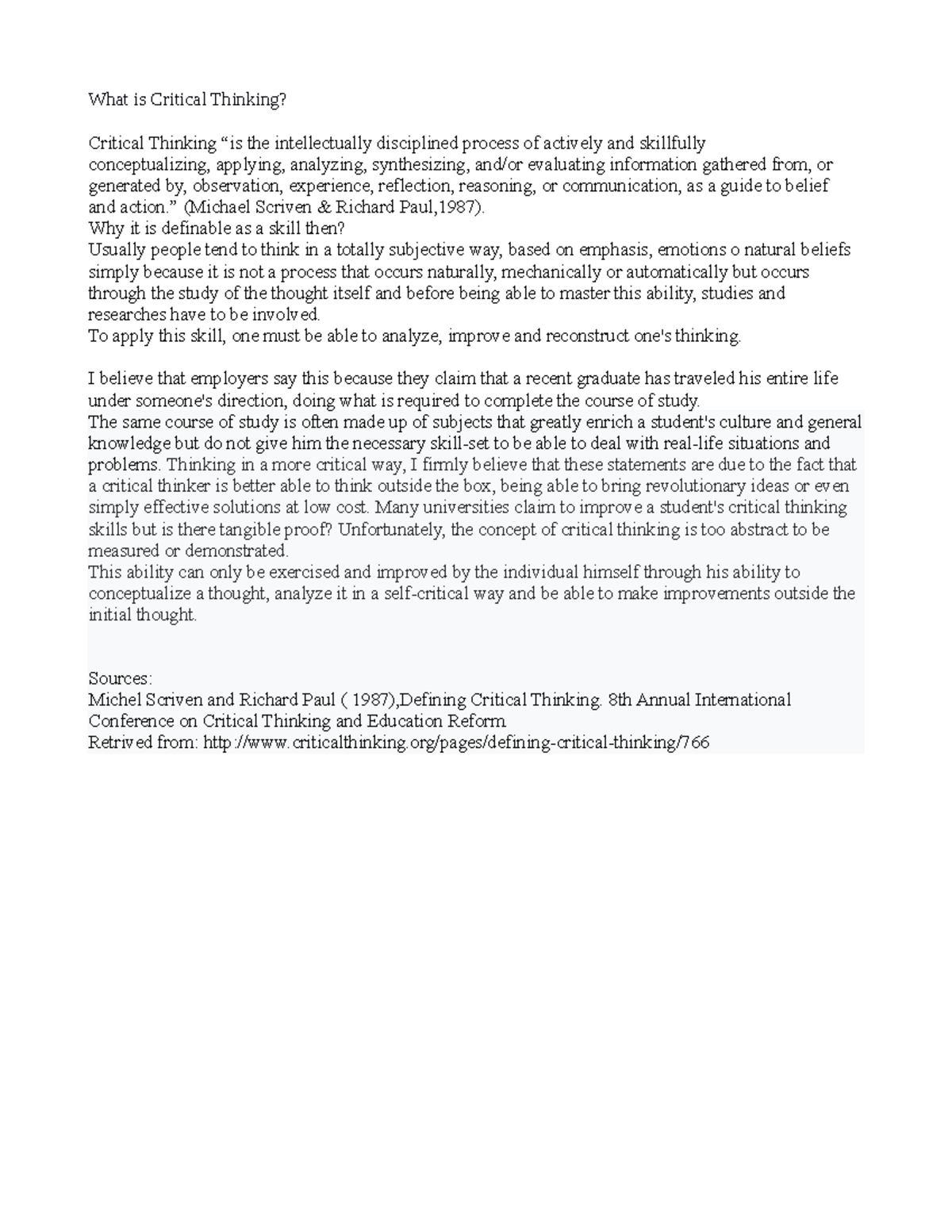 Discussion post 4 - my homework - What is Critical Thinking? Critical ...
