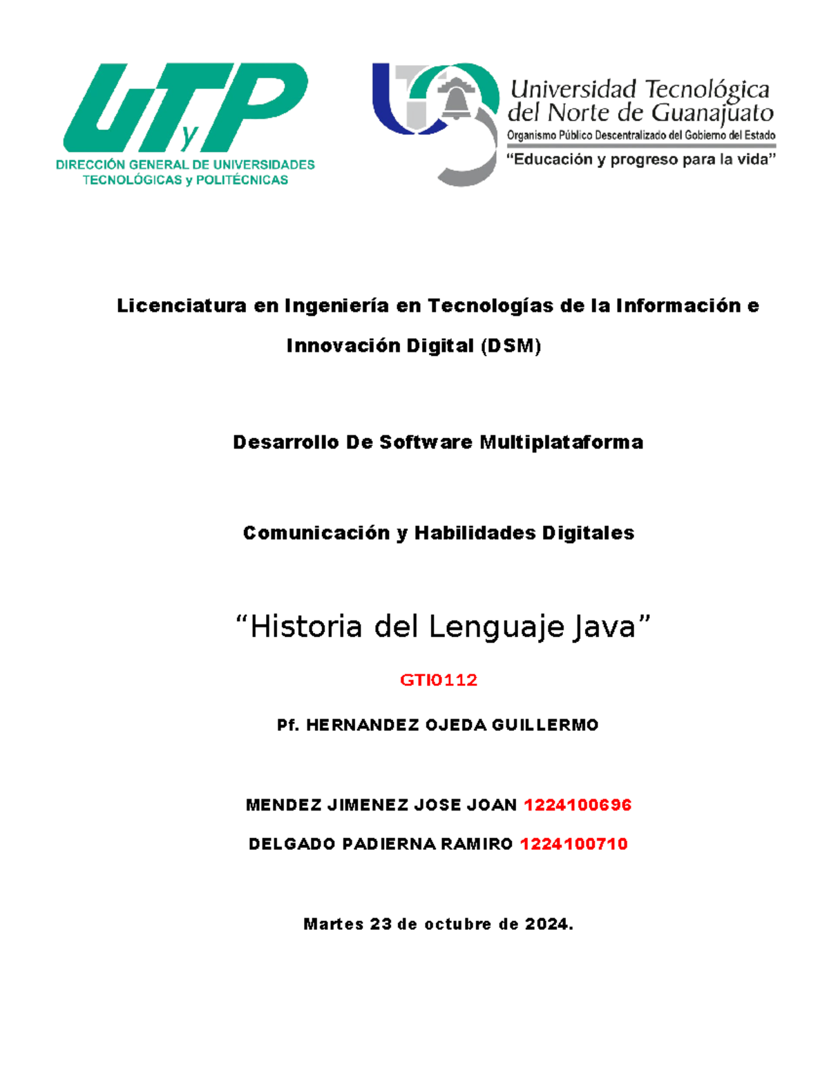Historia DEL Lenguaje JAVA - Licenciatura en Ingeniería en Tecnologías ...