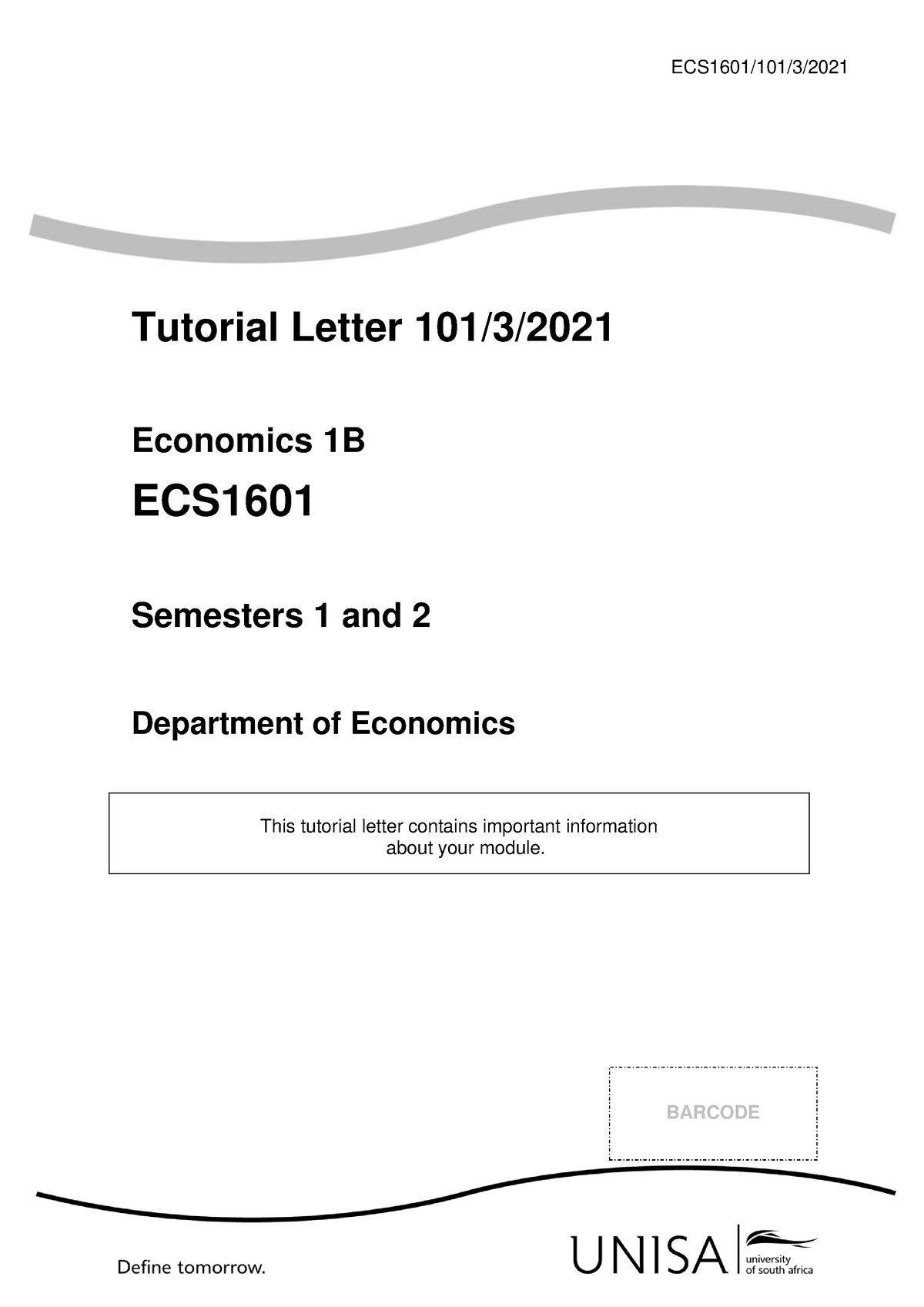 101 2021 3 B - Notes - ECS1601/101/3/ Tutorial Letter 101/3/ Economics ...