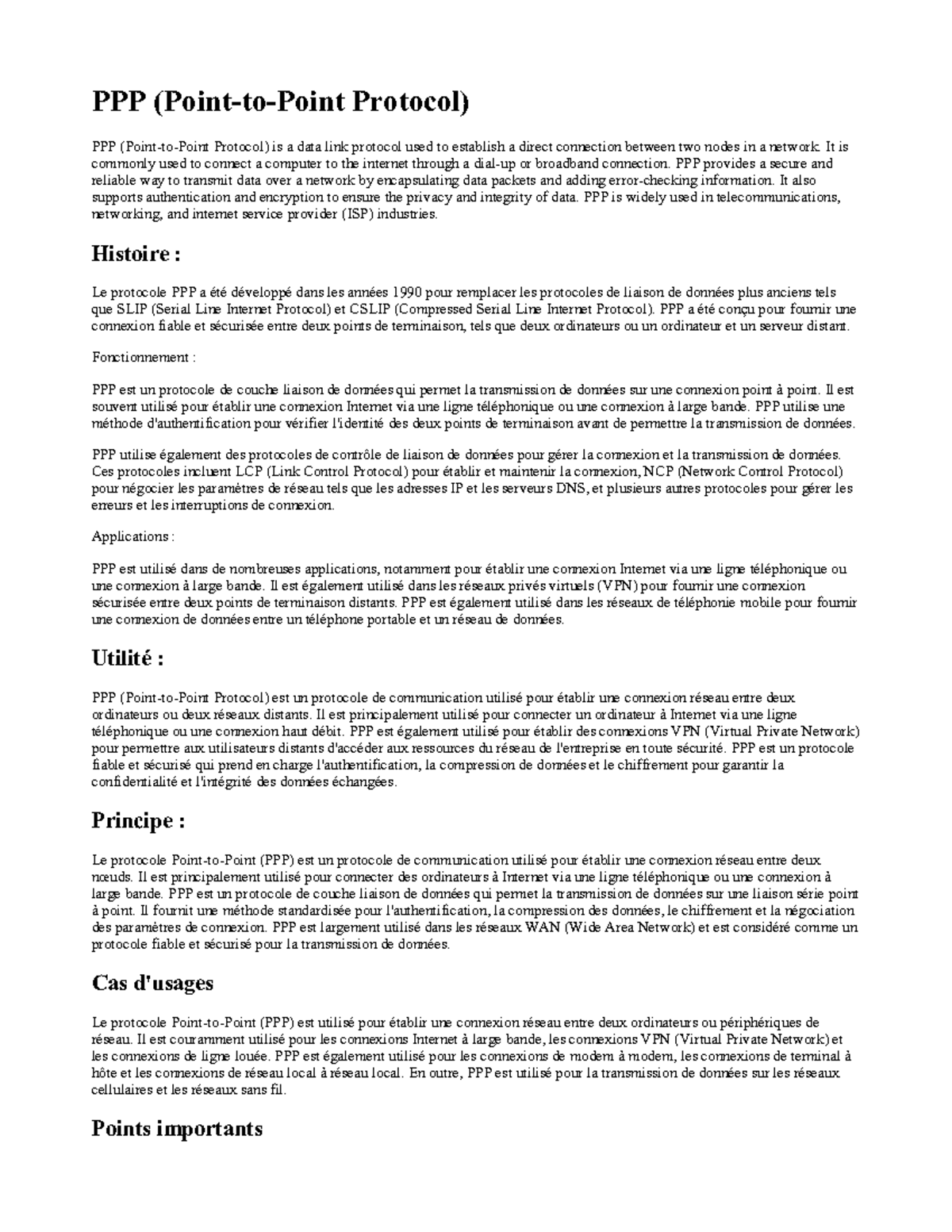 PPP (Point-to-Point Protocol) - It is commonly used to connect a ...