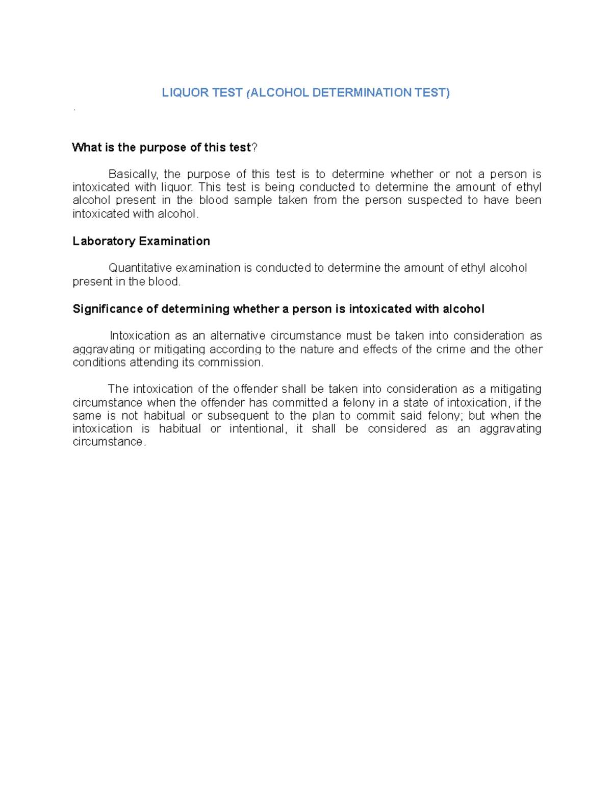 Liquor Test LIQUOR TEST (ALCOHOL DETERMINATION TEST) . What is the