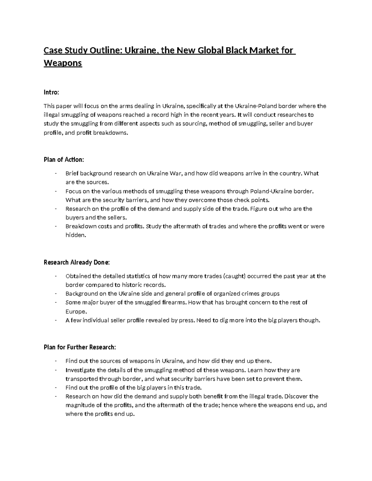 Case Study Outline It will conduct researches to study the smuggling