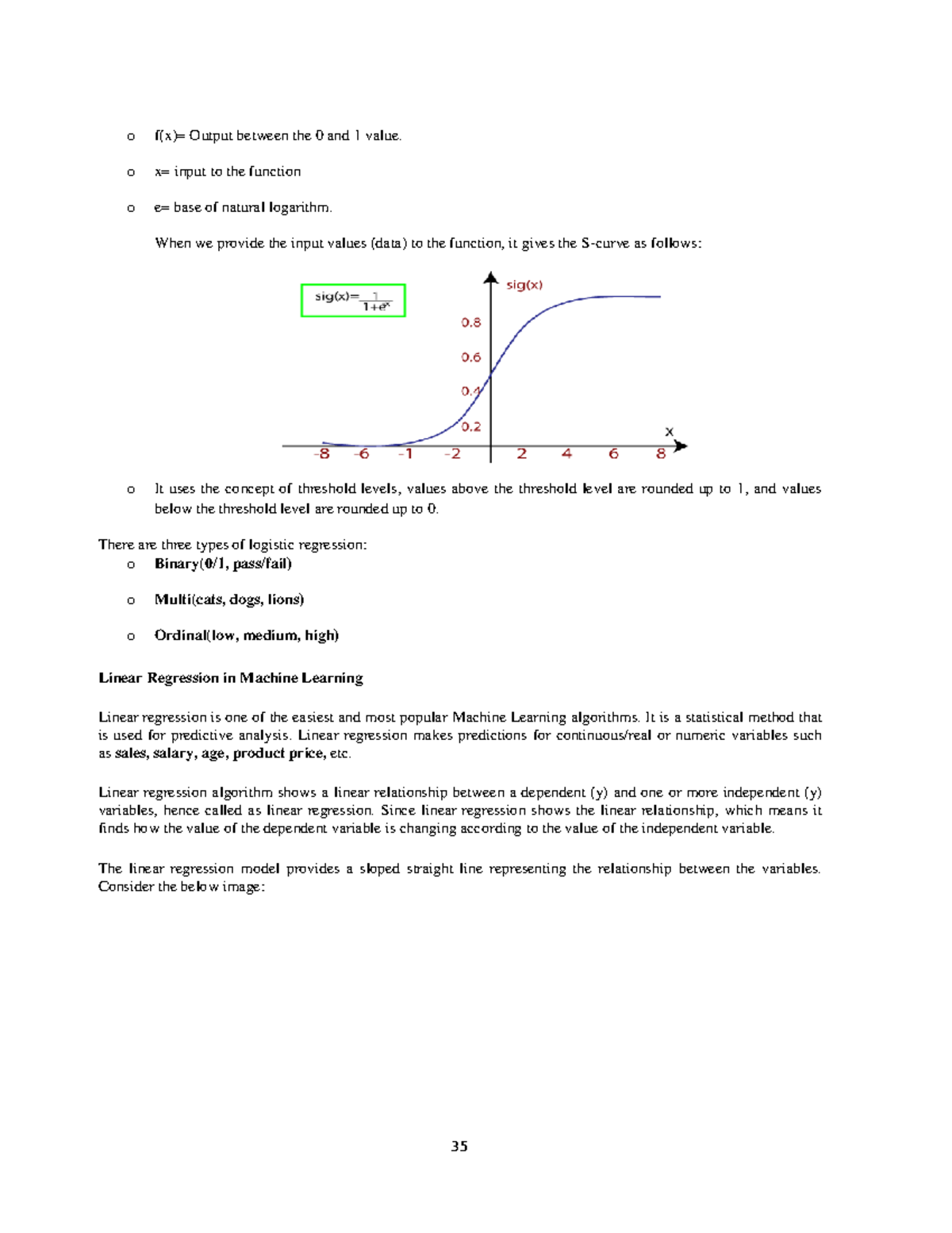 Machine Learning 1 - 35 o f(x)= Output between the 0 and 1 value. o x ...