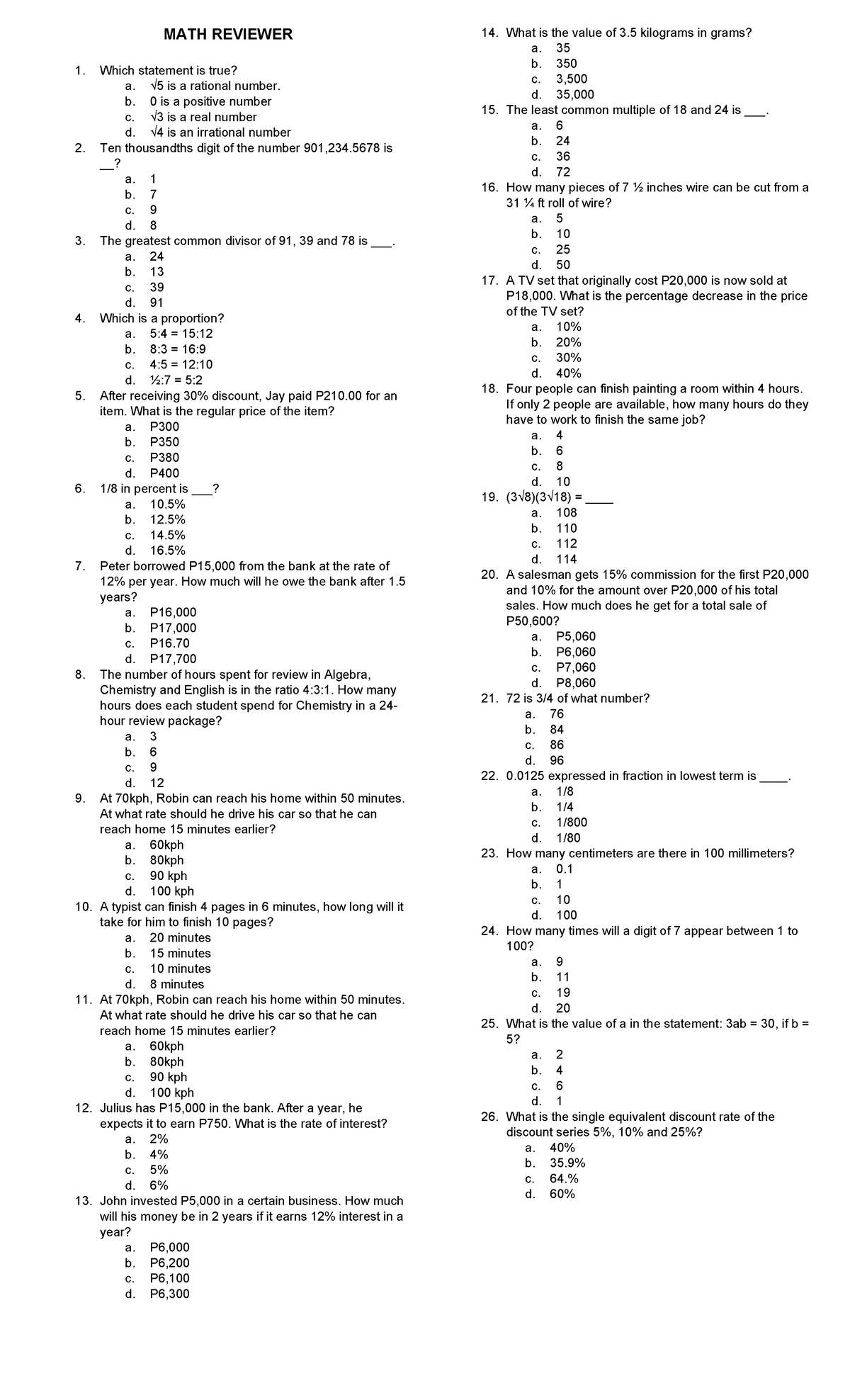 MATH- Reviwer - MATH REVIEWER Which statement is true? a. √5 is a ...