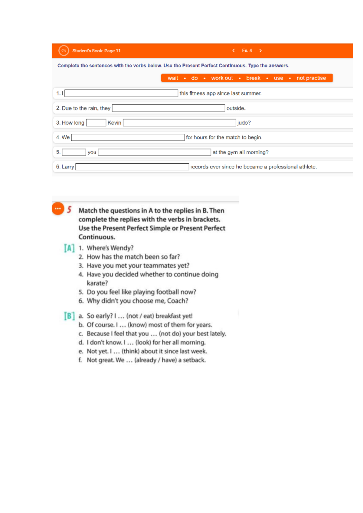 Present Perfect Simple AND Continuous - Book: Page 11 Ex. 4 Complete ...