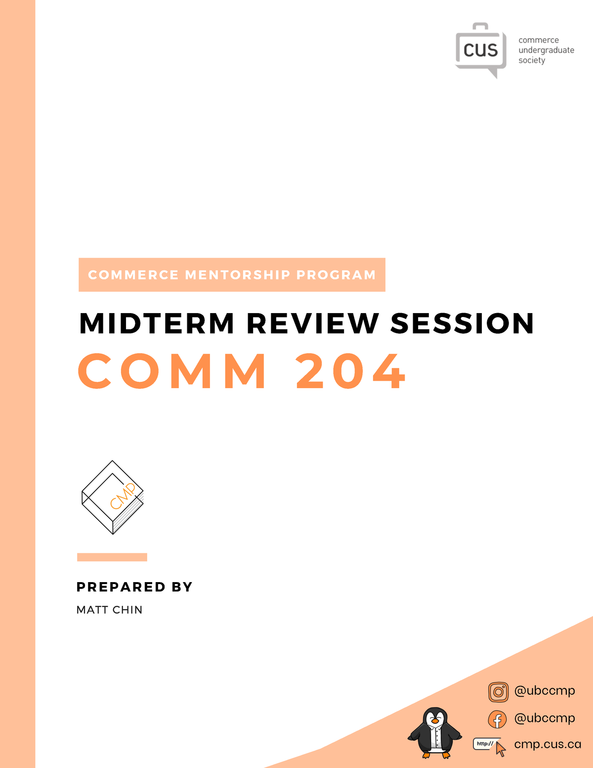 UBC Comm 204 CMP Final Notes and Practice 2021 MIDTERM REVIEW SESSION