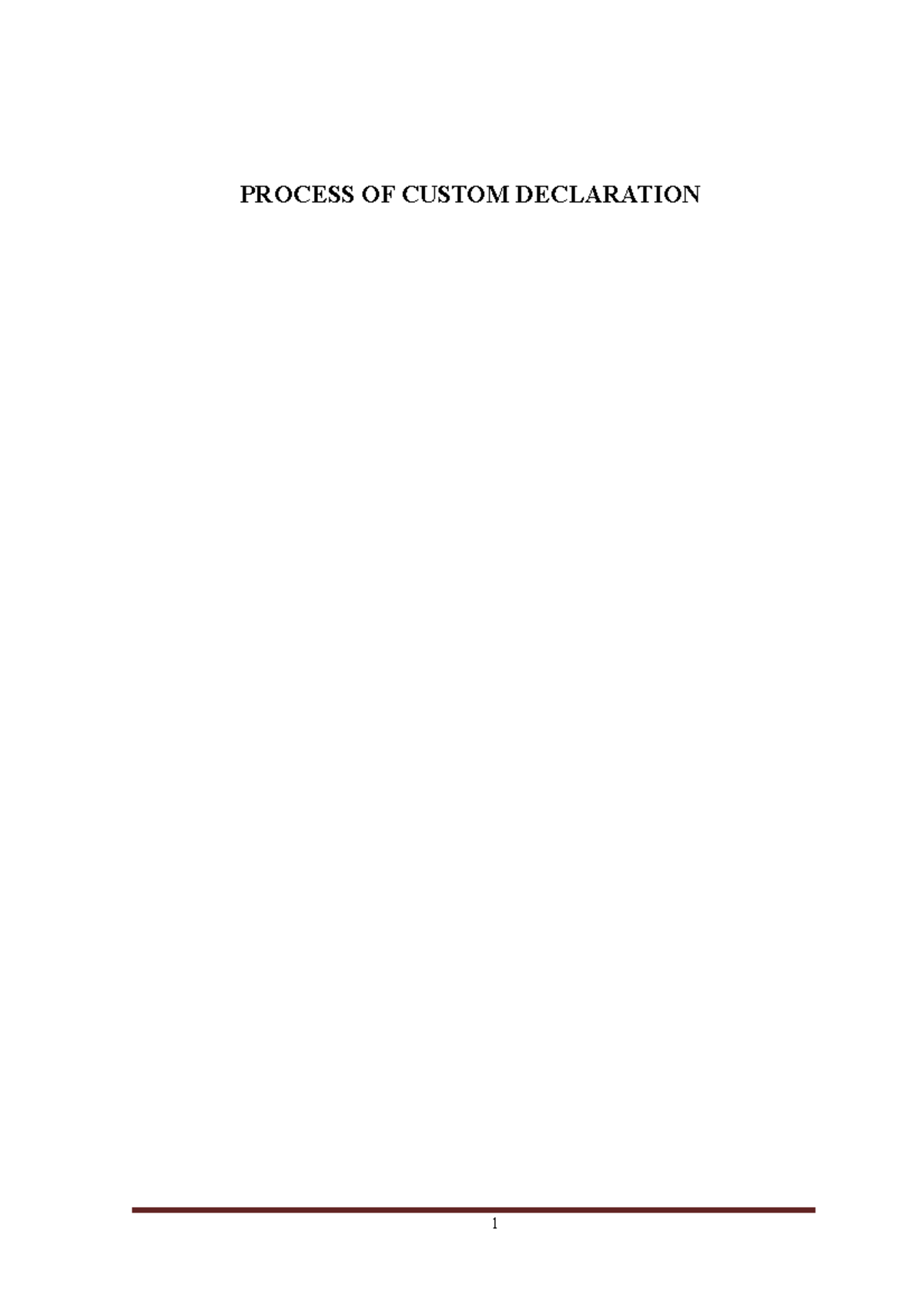 Customs Declaration - PROCESS OF CUSTOM DECLARATION CHAPTER 1 ...