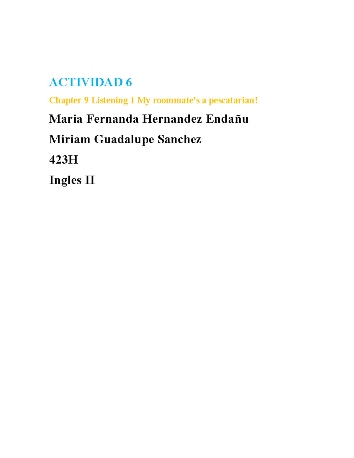 ACTI 6 Ingles Listening 1 - Inglés - TecMilenio - Studocu