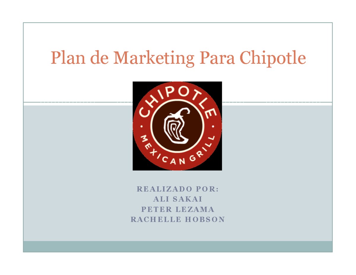 Chipotle plan de marketing R E A L I Z A D O P O R A L I S A K A I