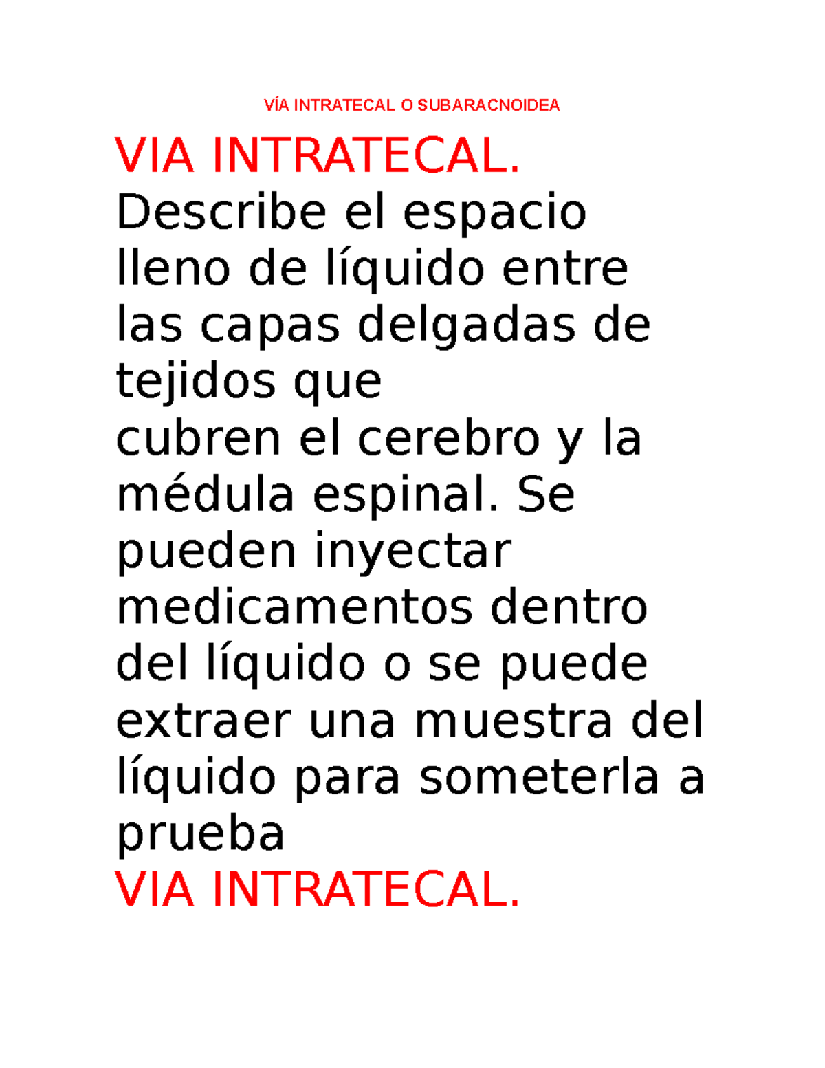 VÍA Intratecal O Subaracnoidea - VÍA INTRATECAL O SUBARACNOIDEA VIA ...