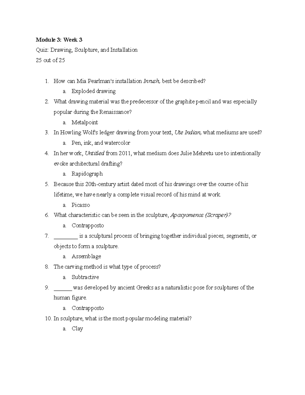 Quiz Drawing, Sculpture, and Installation ARTS 105 Module 3 Week 3