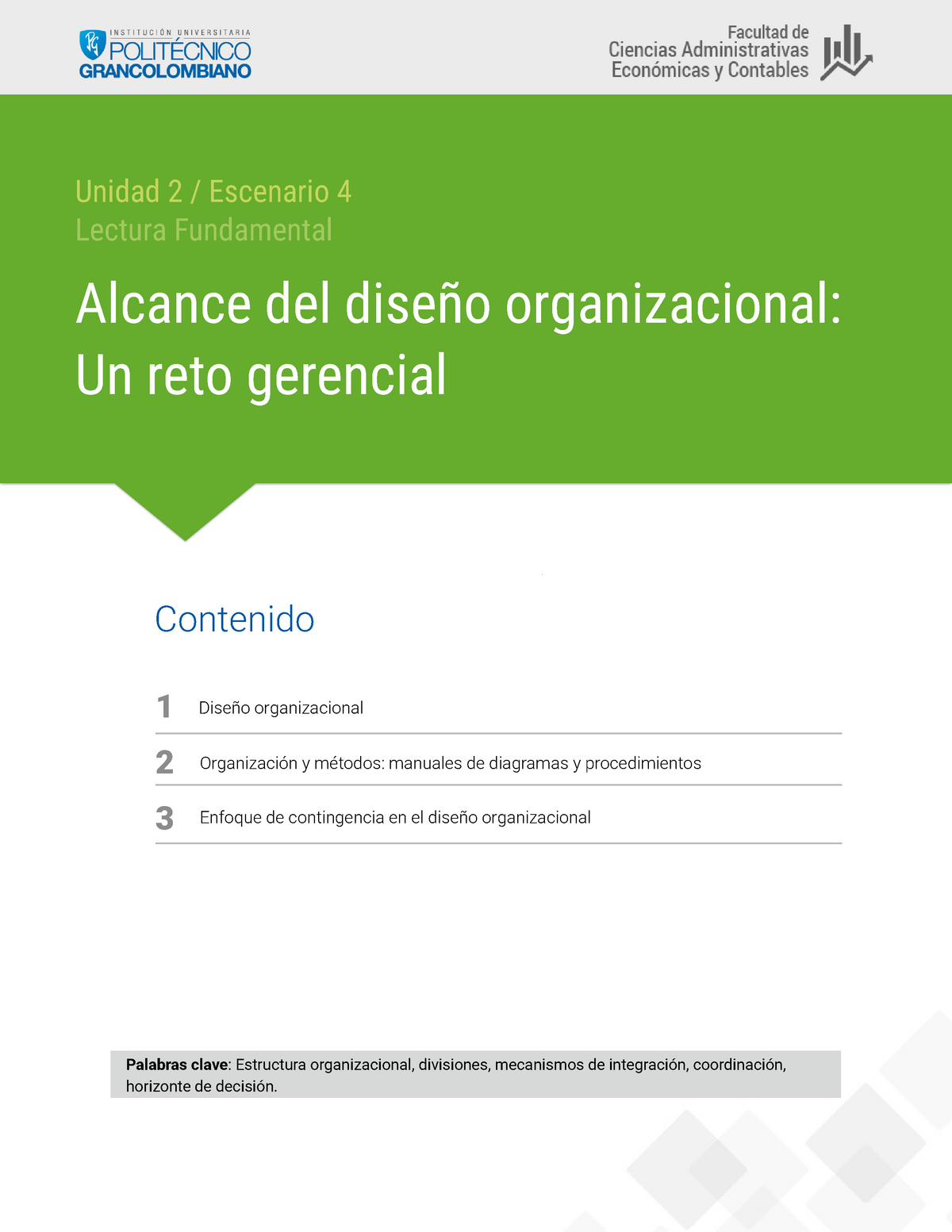 Lectura Fundamental 4 - ADMINISTRACION - Alcance del diseño organizacional:  Un reto gerencial Unidad - Studocu