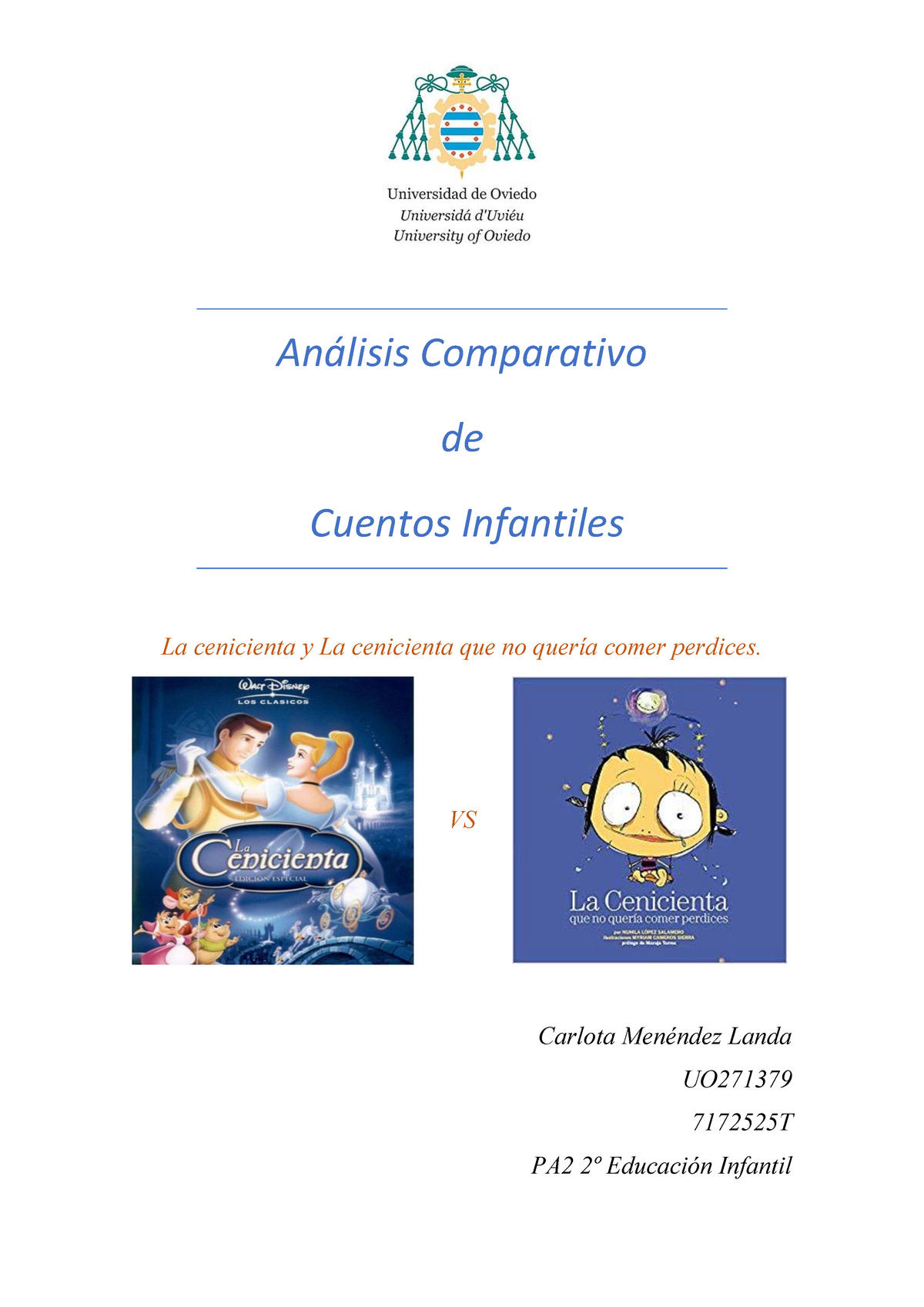 Analisis comparativo cuentos - Análisis Comparativo de Cuentos Infantiles  La cenicienta y La - Studocu