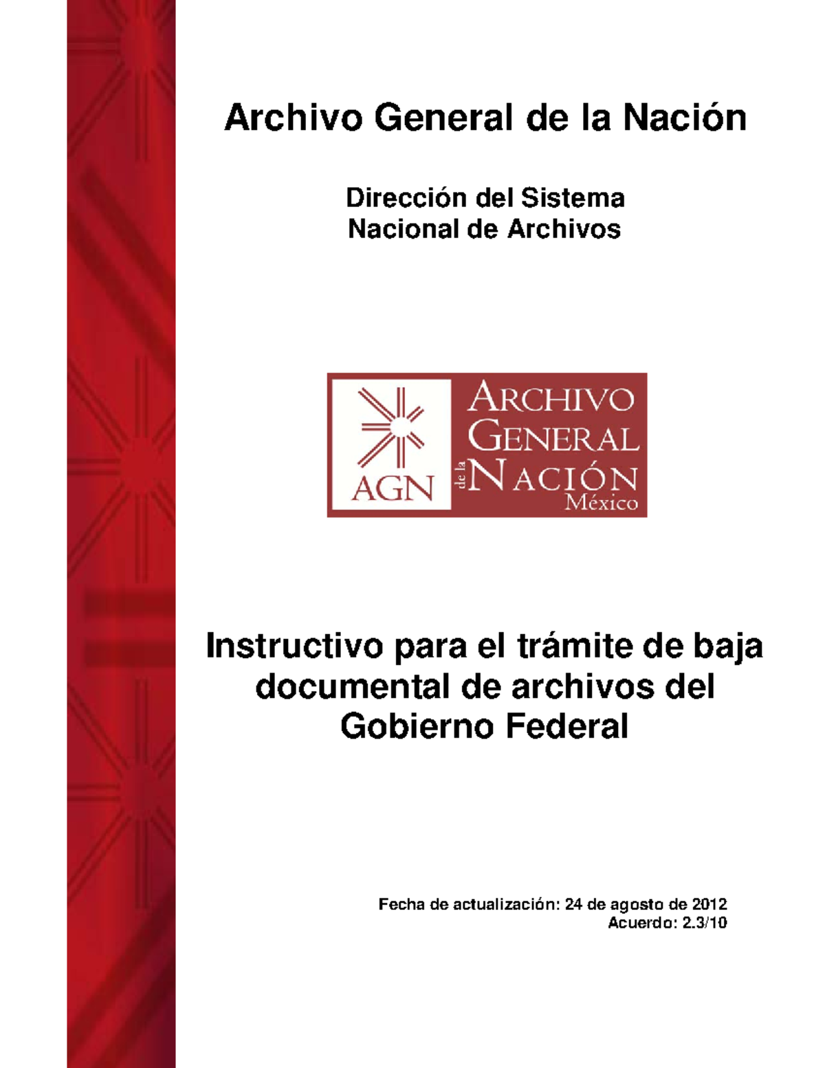 Instructivo PARA EL TR MITE DE BAJA Documental DE Archivos DEL Gobierno ...