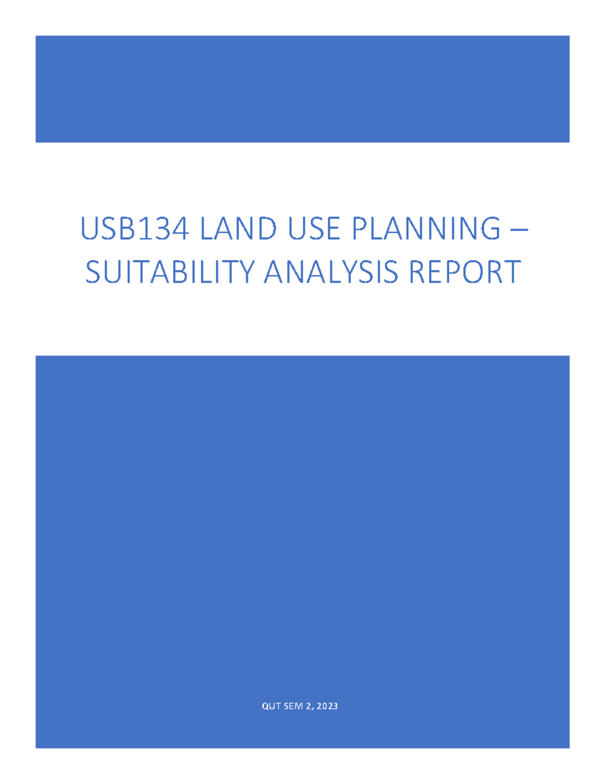LAND USE Planning x QUT SEM 2, 2023 USB134 LAND USE PLANNING