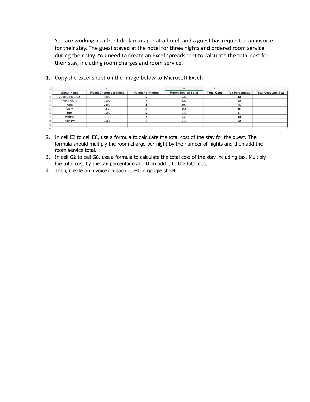 Lab Exercise - You are working as a front desk manager at a hotel, and ...