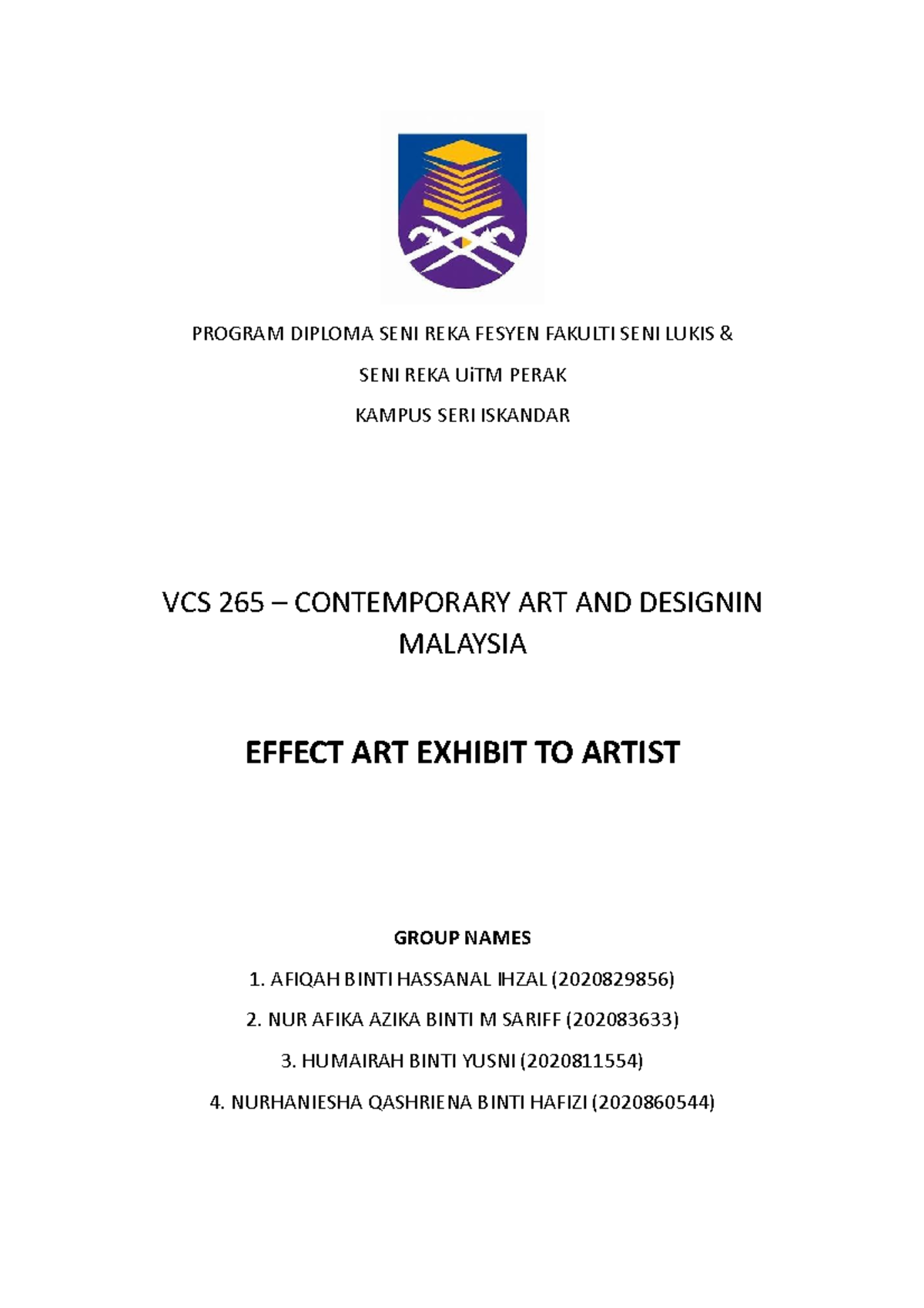 Effect ART Exhibit TO Artist - PROGRAM DIPLOMA SENI REKA FESYEN FAKULTI ...
