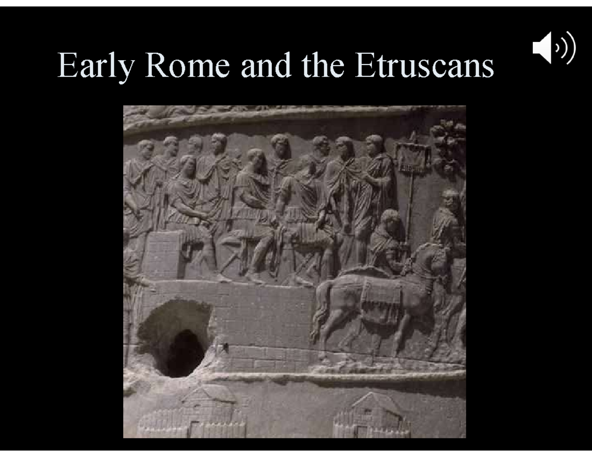 Early Rome - Lecture Notes 10 - Early Rome And The Etruscans The ...