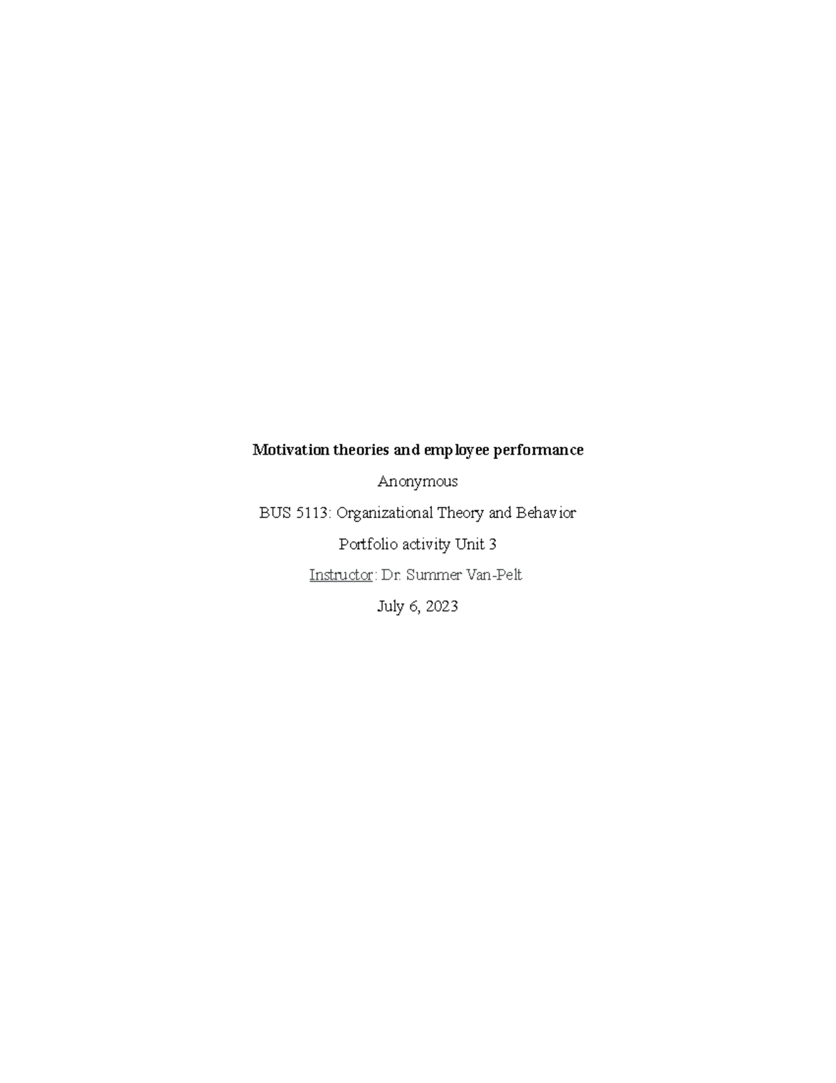 BUS 5113 Portfolio activity Unit 3 - Motivation theories and employee ...