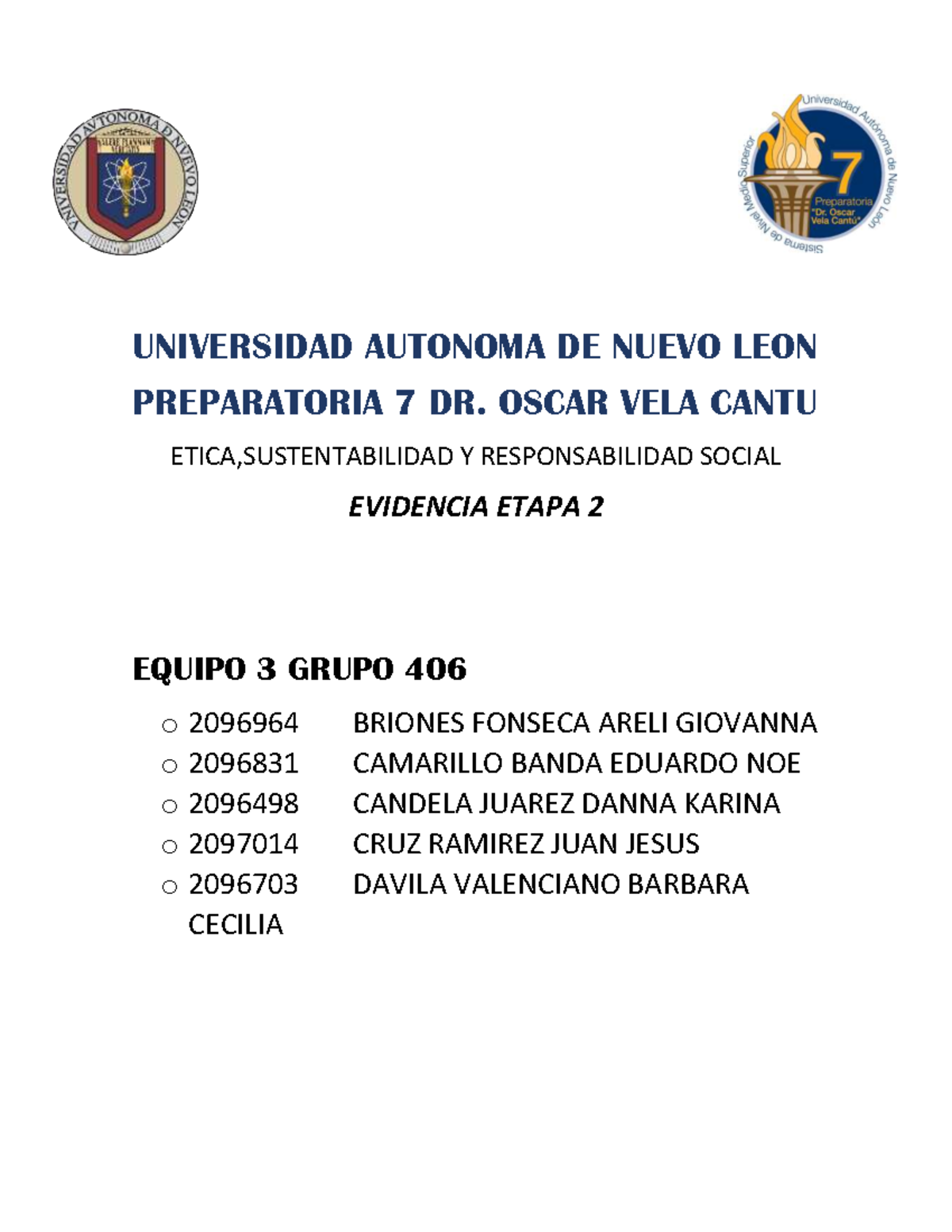Evidencia 2 logica - UNIVERSIDAD AUTONOMA DE NUEVO LEON PREPARATORIA 7 ...