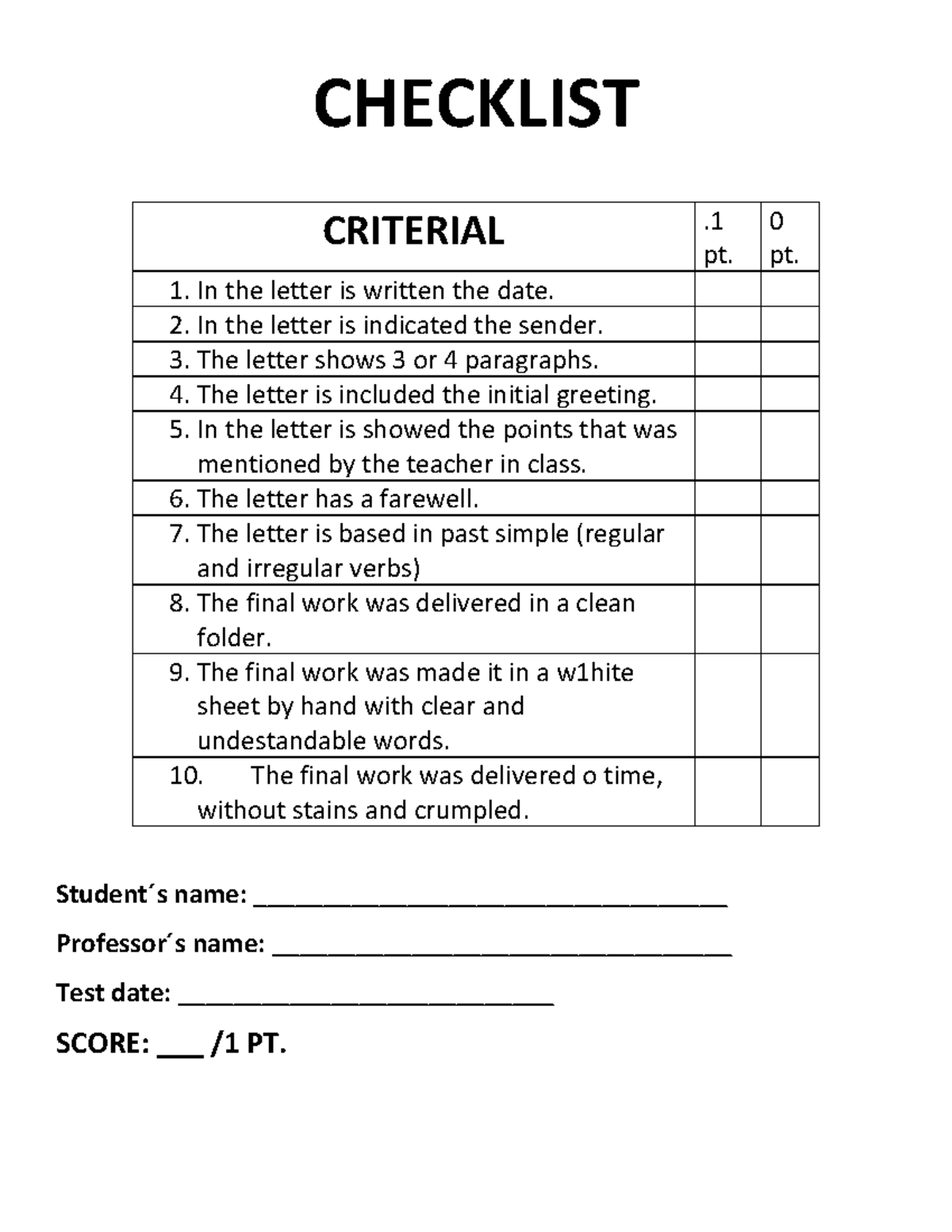 Checklist - CHECKLIST CRITERIAL . pt. 0 pt. In the letter is written ...