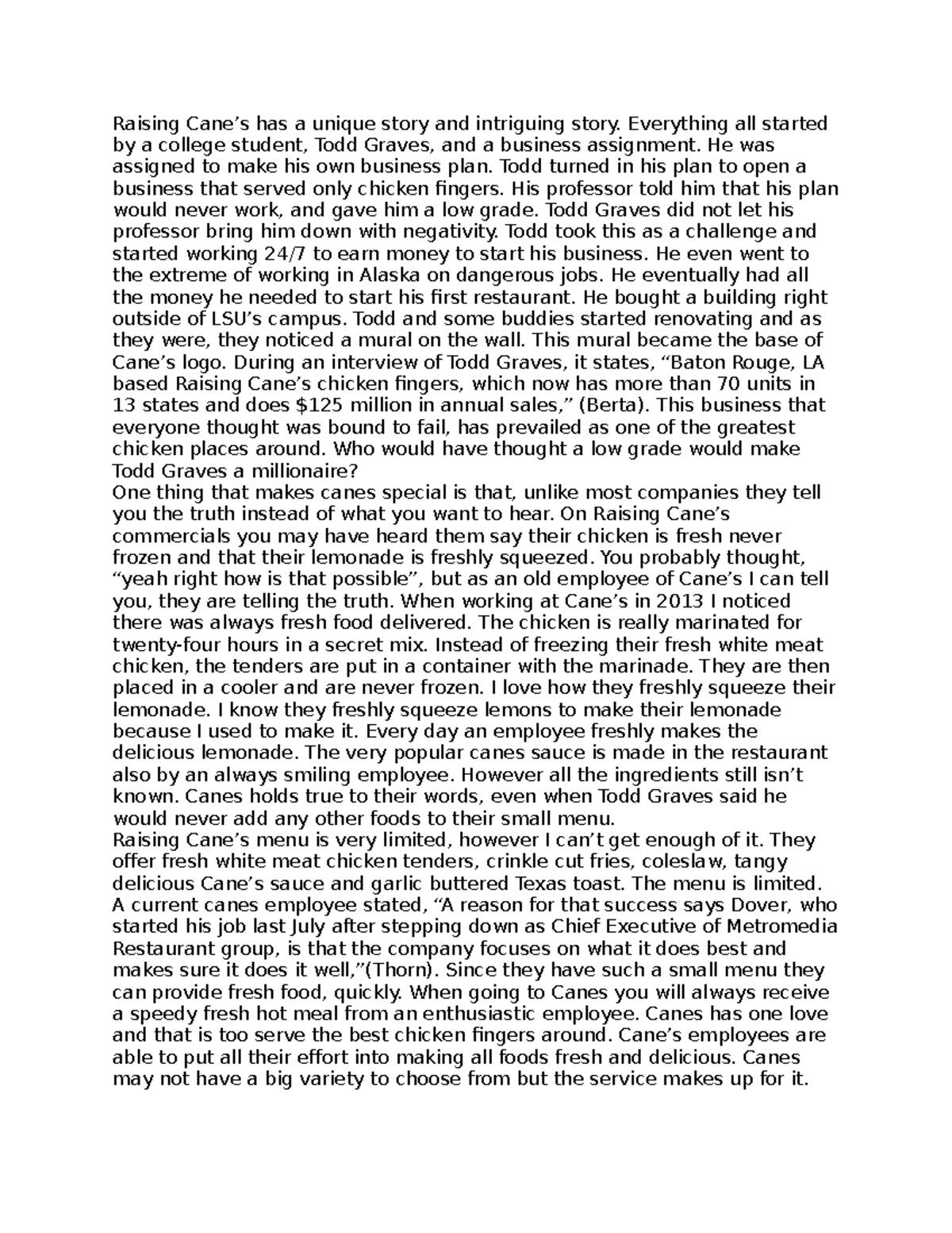 Raising Cane some document Raising Cane’s has a unique story and