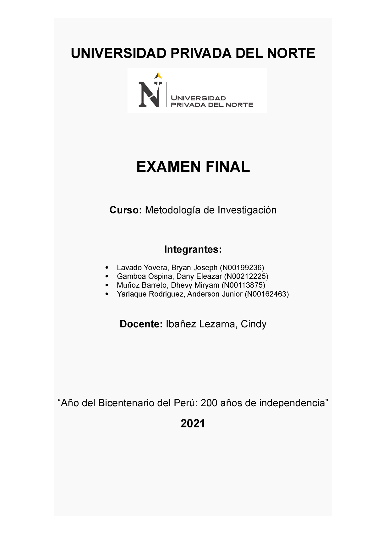 Examen Final Metin - UNIVERSIDAD PRIVADA DEL NORTE EXAMEN FINAL Curso ...