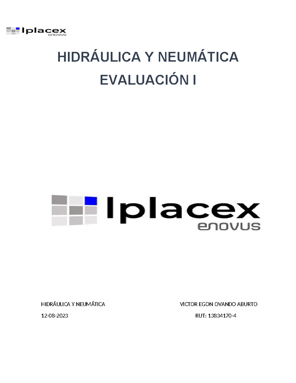 Evaluacion Neumatica Y Hidraulica - HIDRÁULICA Y NEUMÁTICA EVALUACIÓN I ...