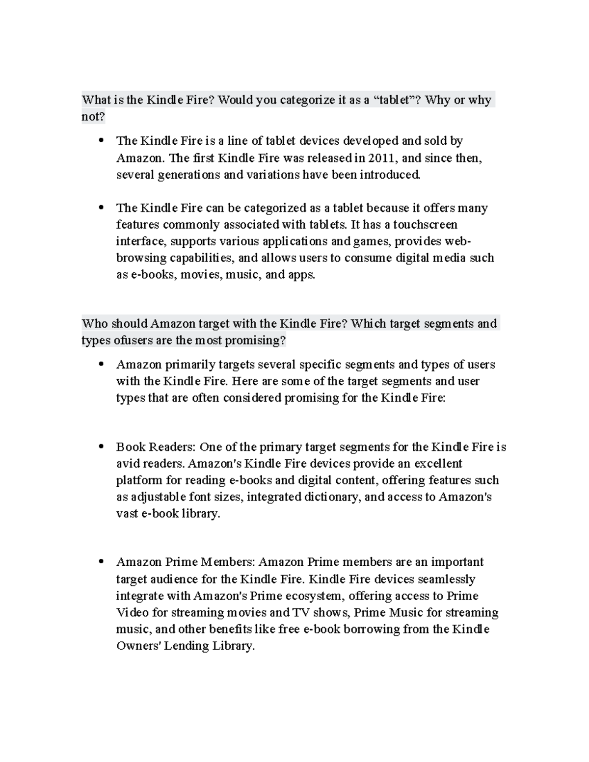 Case Amazon Please help me out What is the Kindle Fire? Would you