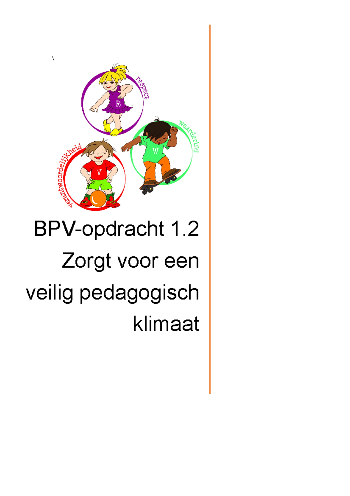 BPV-opdracht 1.2 Zorgt Voor Een Veilig Pedagogisch Klimaat Kopie ...