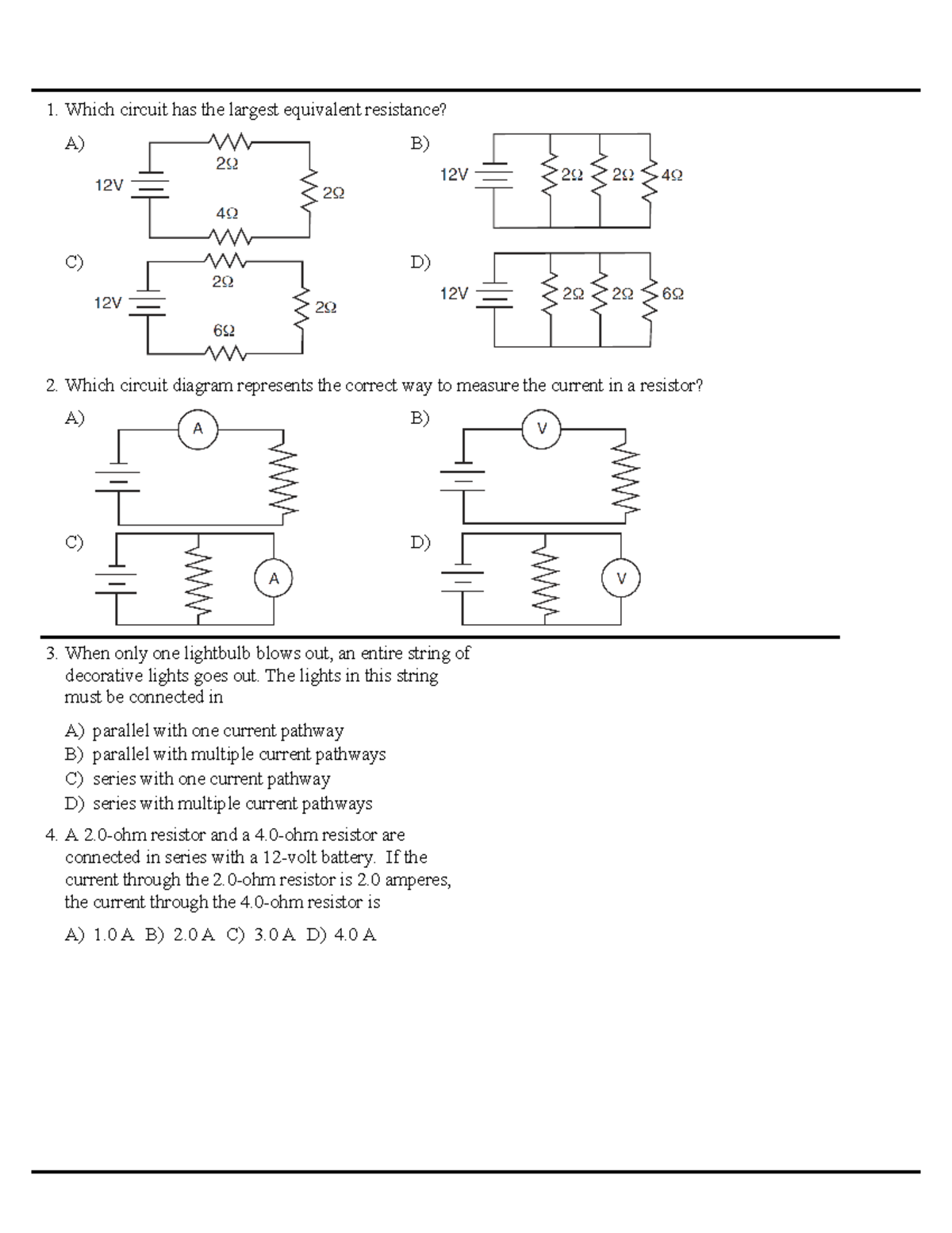 Circuits BPP A) B) C) D) Which circuit has the largest equivalent