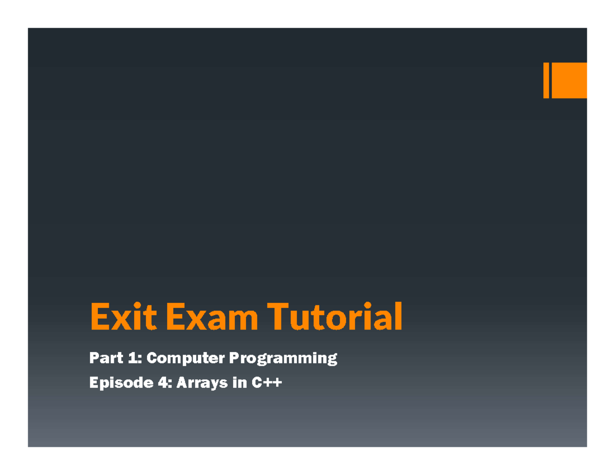 Chapter 4 - Arrays in C++ - Exit Exam Tutorial Part 1: Computer ...
