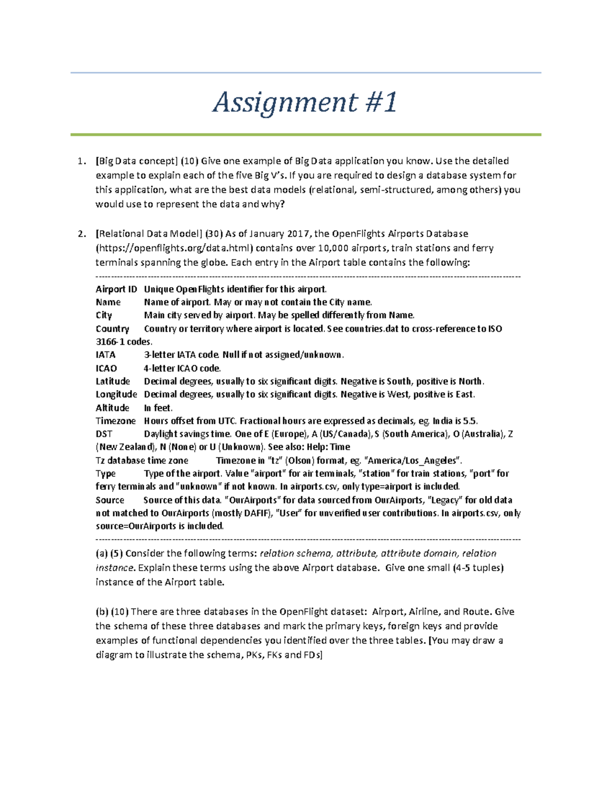 Assignment 1 - Assignment #1 [Big Data concept] (10) Give one example ...