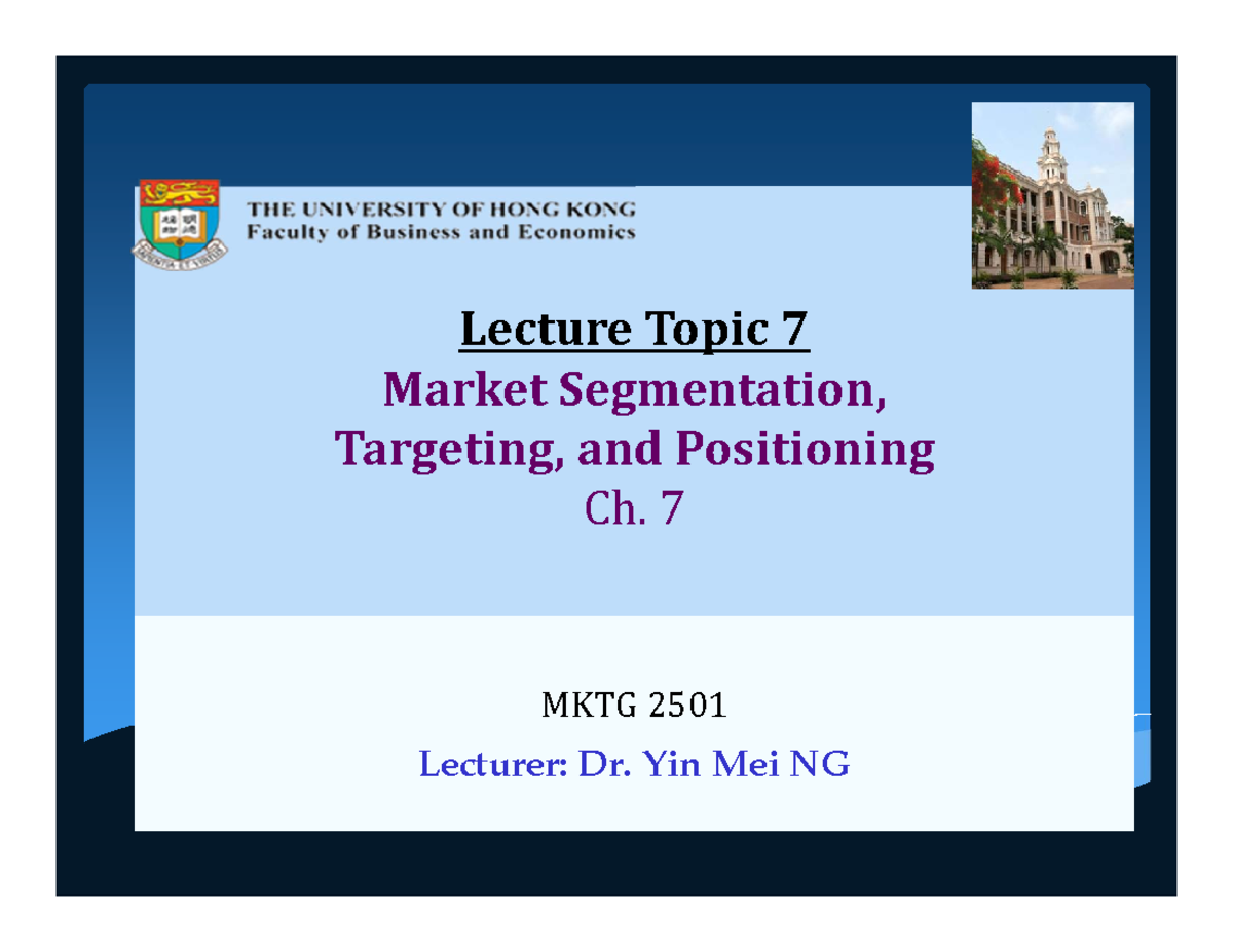 Handout 7 STP 2018 F - Lecture Topic Market Segmentation, Targeting ...