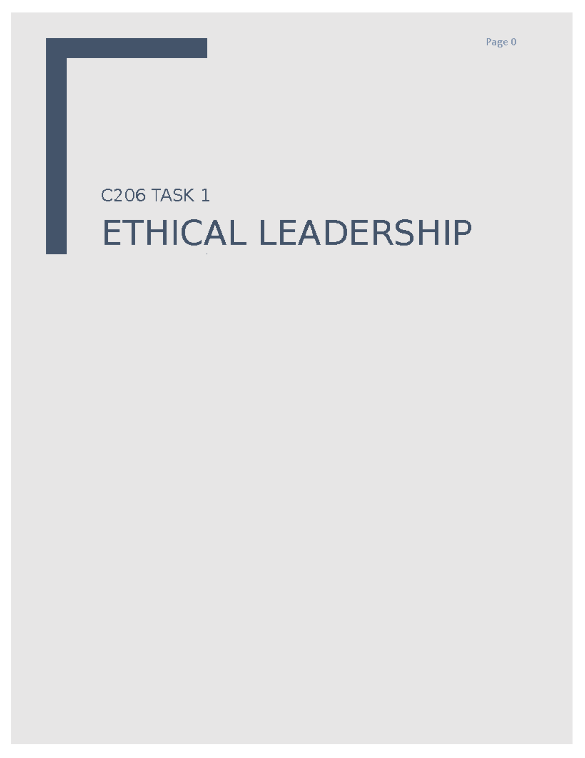 C206/KTP2 Task 1 Essay - C206 TASK 1 ETHICAL LEADERSHIP A. Select a ...