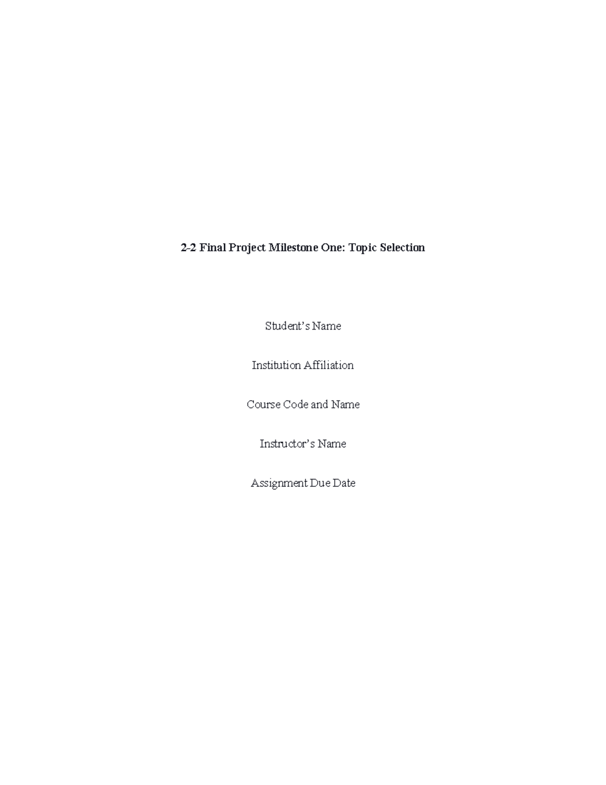 2-2 Final Project Milestone One Topic Selection - 2-2 Final Project 