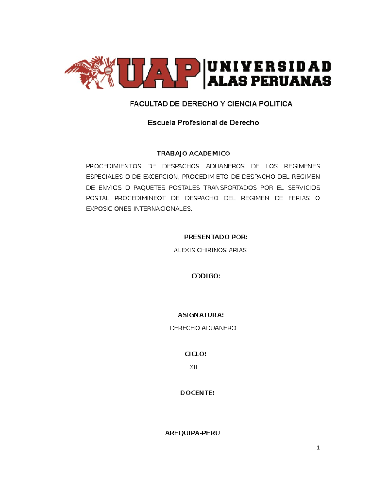 Procedimientos DE Despachos Aduaneros DE LOS Regimenes Especiales O DE ...