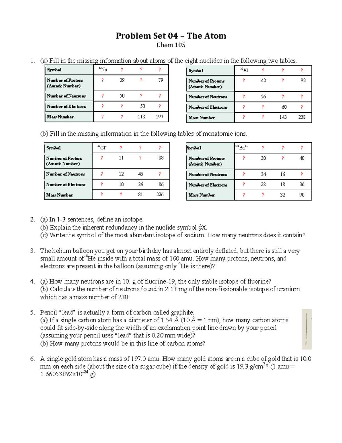 PS 04 - asa - Problem Set 04 – The Atom Chem 105 1. (a) Fill in the ...