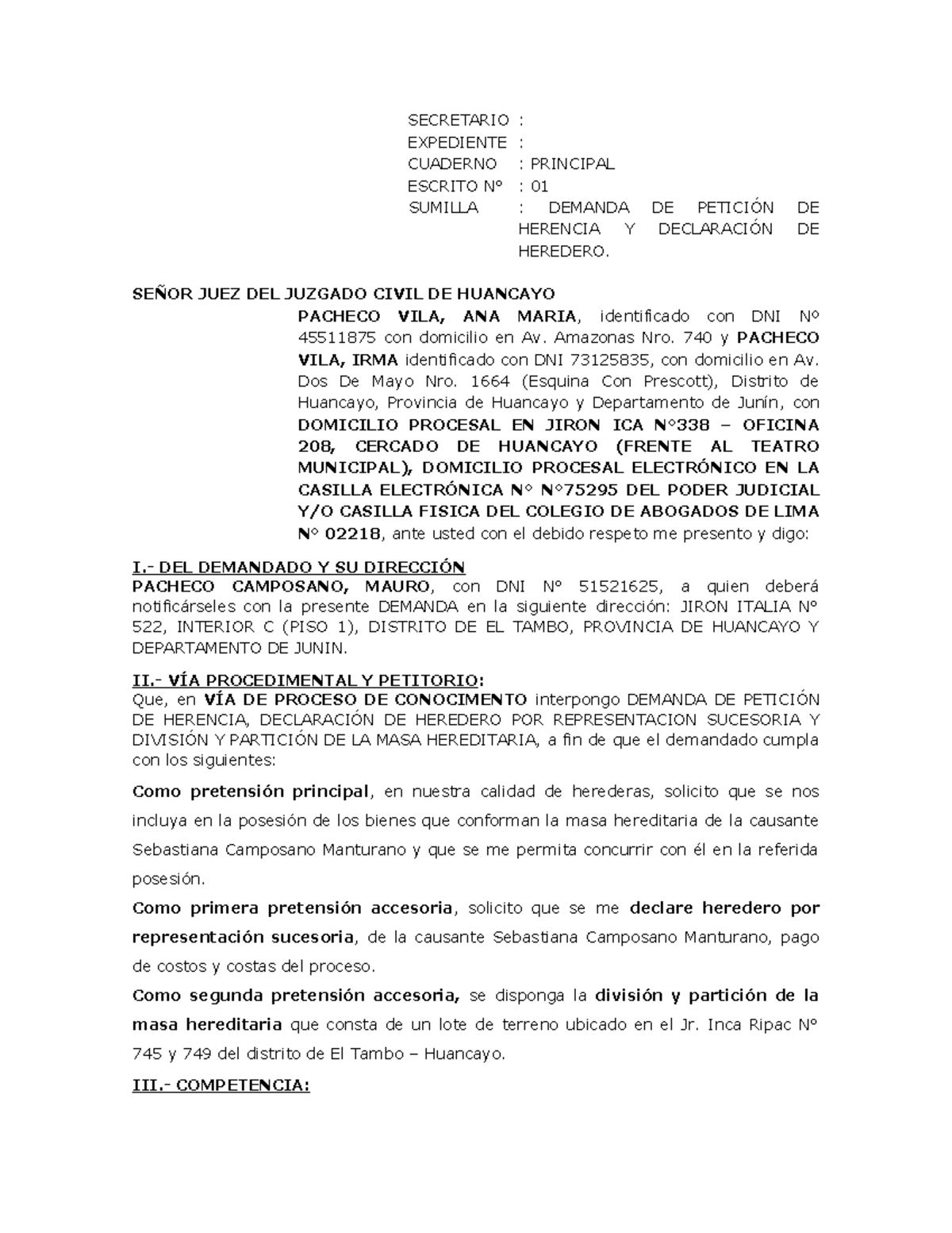 Demanda peticion herencia - SECRETARIO : EXPEDIENTE : CUADERNO : PRINCIPAL  ESCRITO N° : 01 SUMILLA : - Studocu