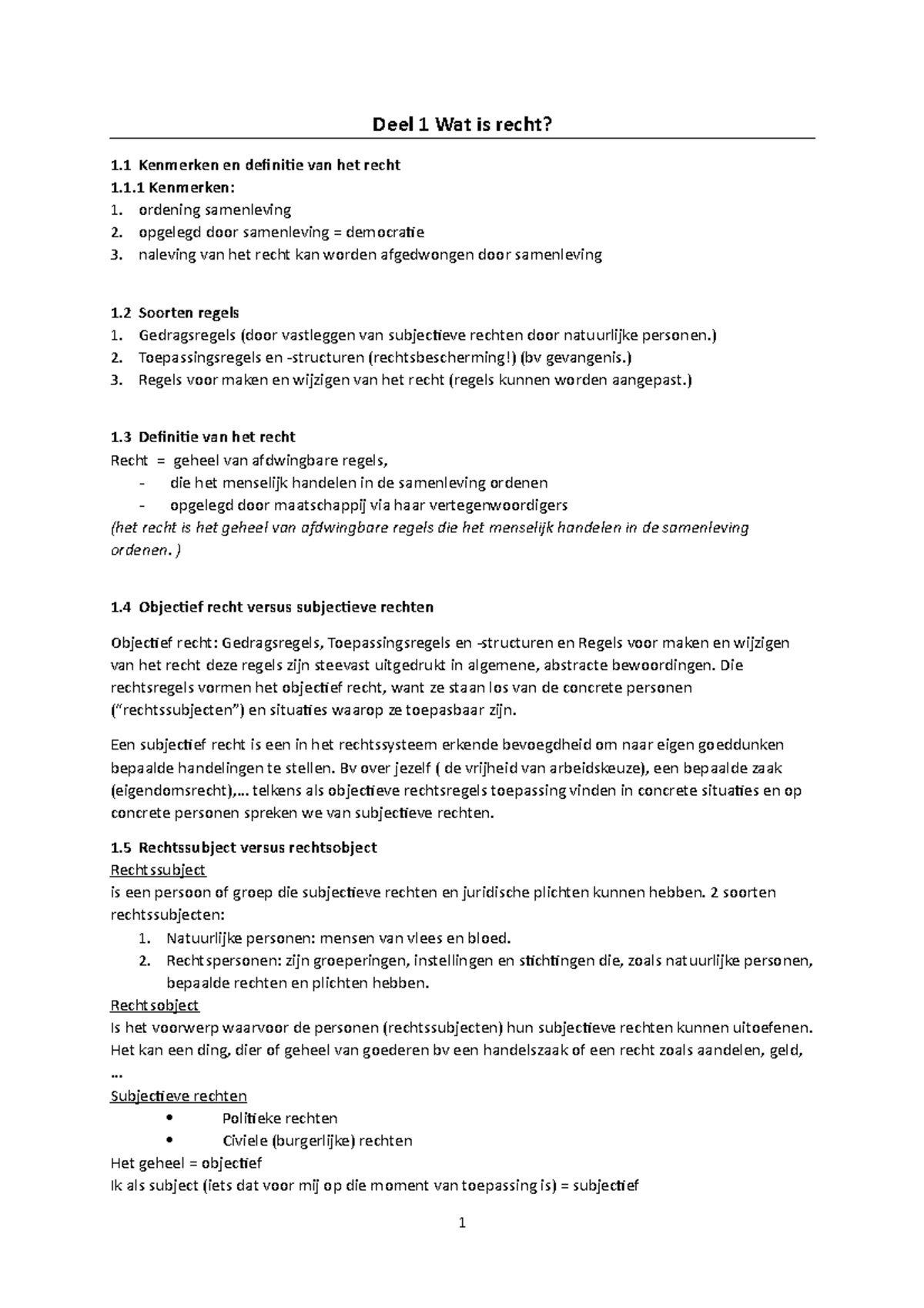 Samenvatting inleiding tot het recht Deel 1 Wat is recht? 1 Kenmerken en definitie van het
