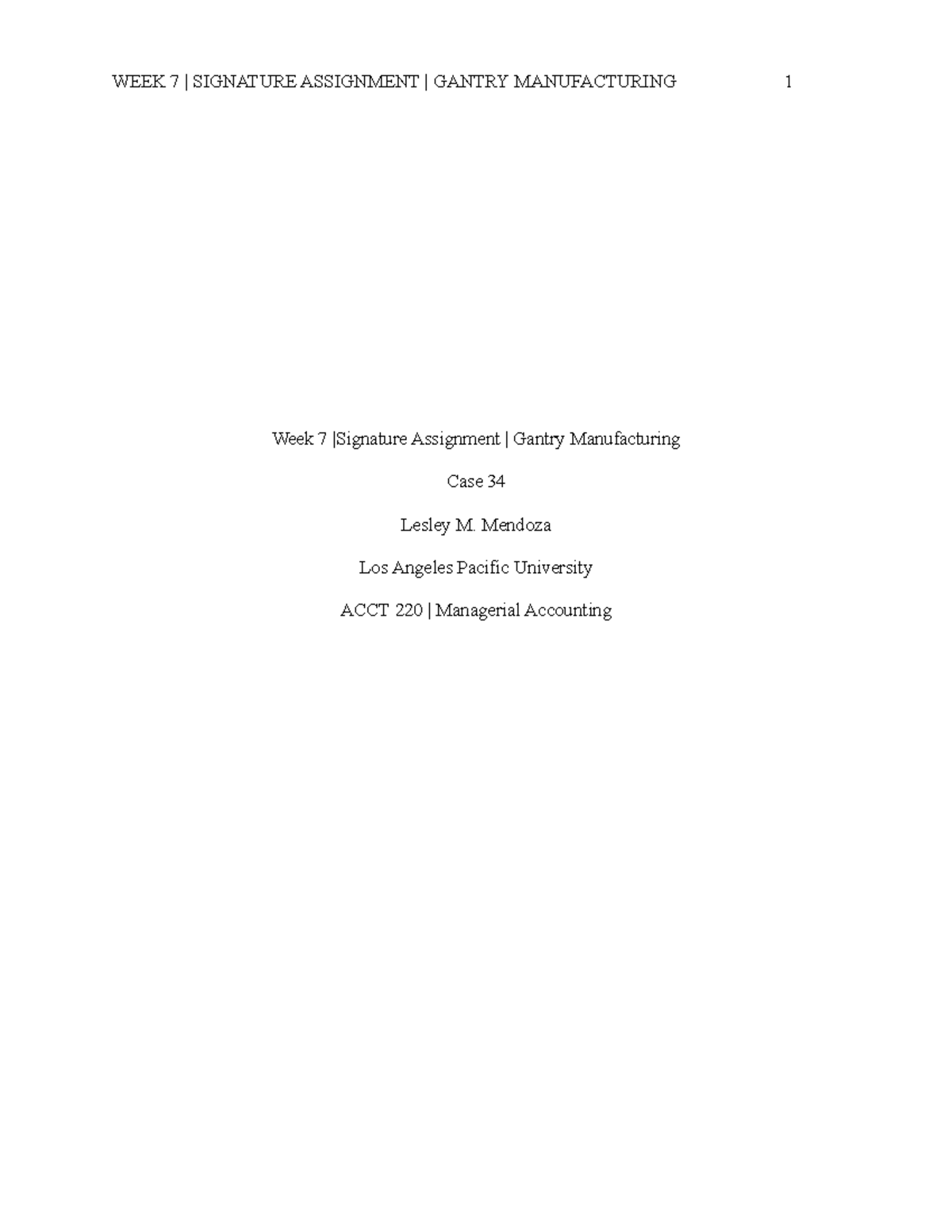 WEEK 7 Signature Assignment Gantry Manufacturing - ACCT 320 - Studocu