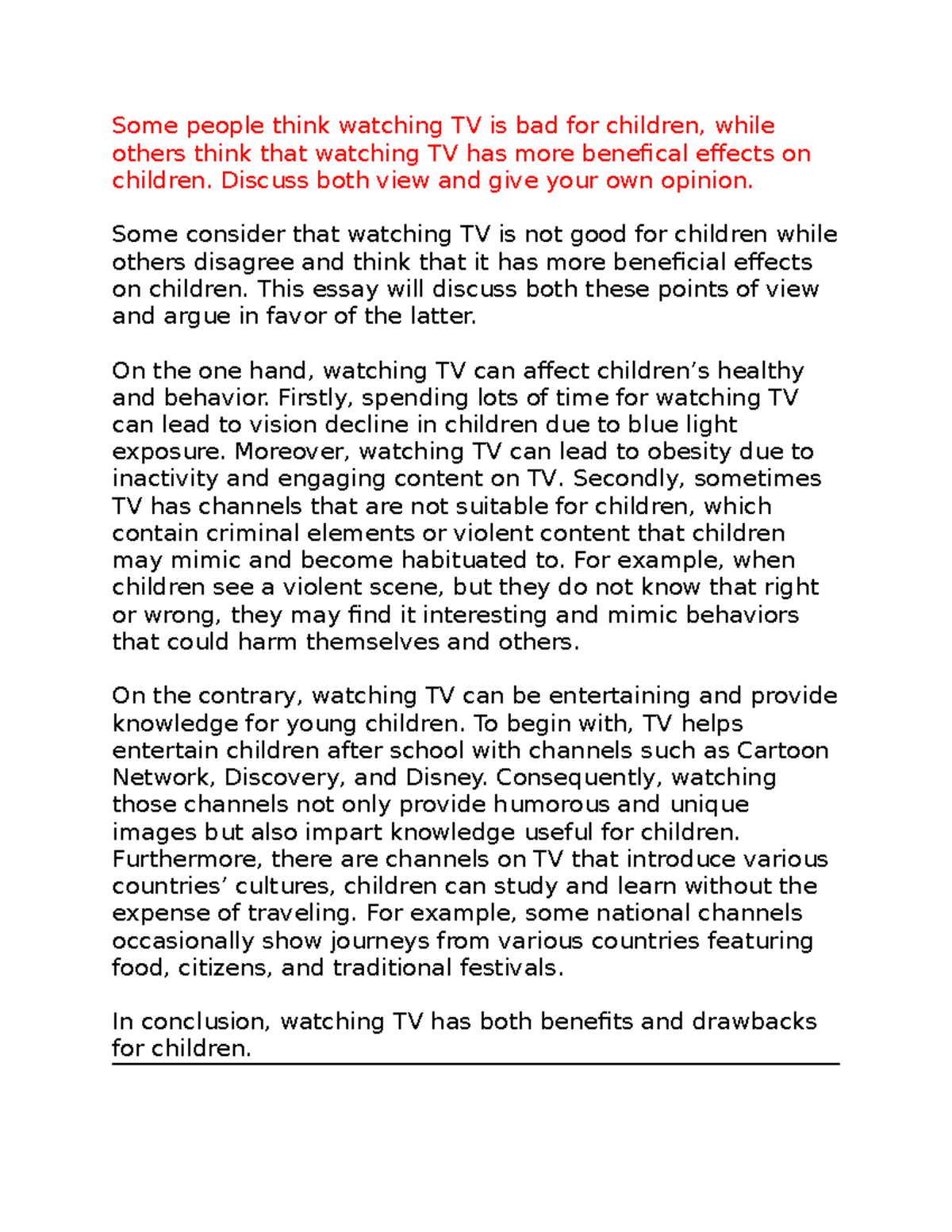 Topic TV effects on children Some people think watching TV is bad for