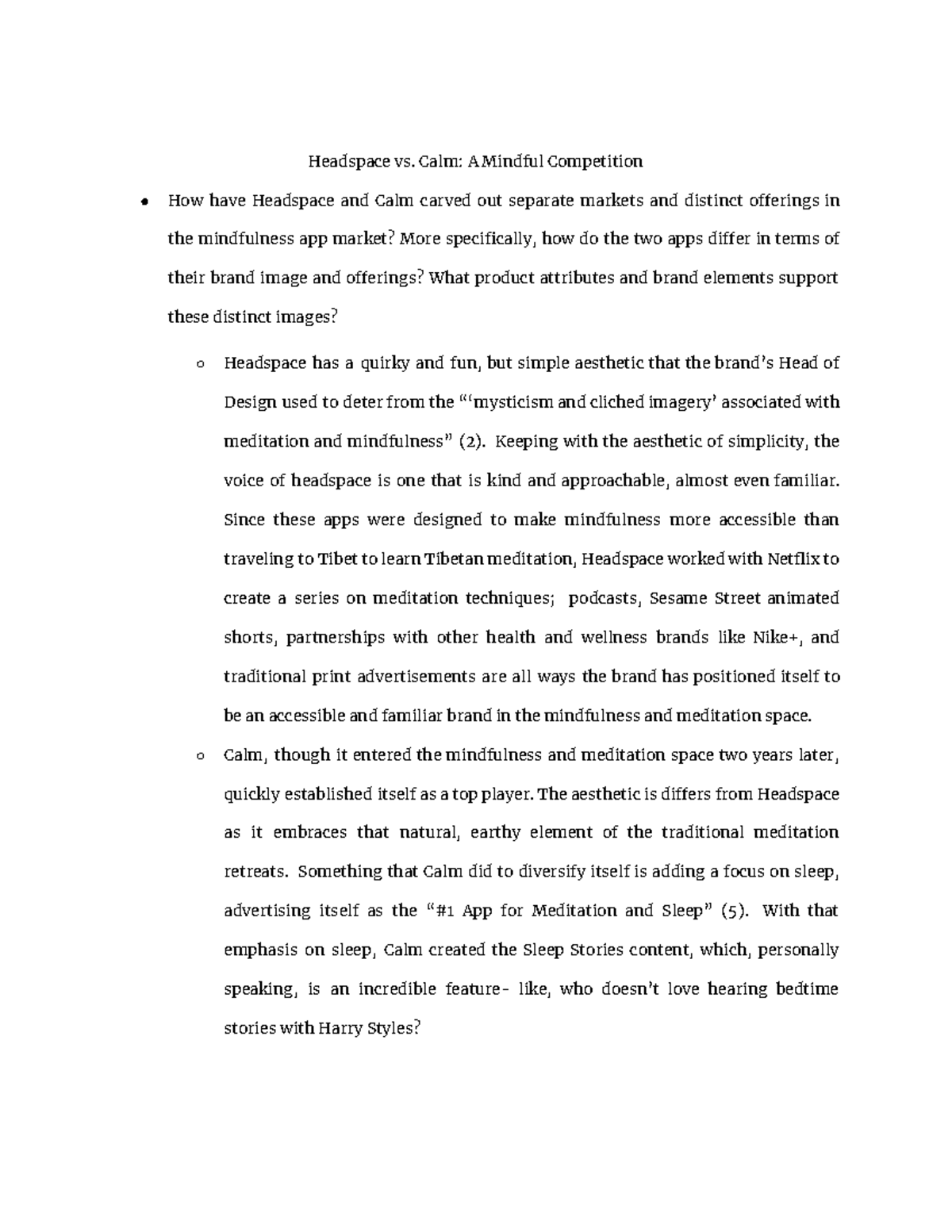 Headspace vs. Calm A Mindful Competition Headspace vs. Calm A Mindful Competition How have